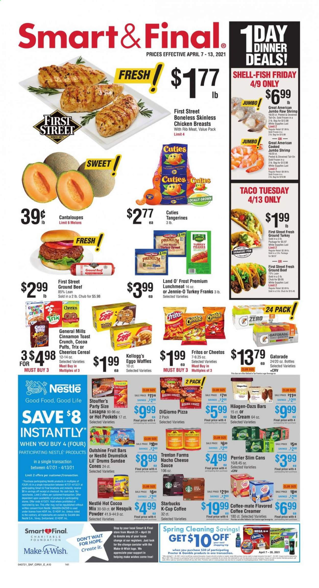 thumbnail - Smart & Final Flyer - 04/07/2021 - 04/13/2021 - Sales products - puffs, waffles, cantaloupe, fish, shrimps, hot pocket, pizza, sauce, lasagna meal, ham, lunch meat, Coffee-Mate, creamer, coffee and tea creamer, ice cream, Häagen-Dazs, Stouffer's, Nestlé, Bounty, Kellogg's, Nesquik, Fritos, Cheetos, cereals, Cheerios, Trix, Good Life, Perrier, Gatorade, hot cocoa, Starbucks, coffee capsules, K-Cups, ground turkey, chicken breasts, beef meat, ground beef, canister, tangerines, melons. Page 1.