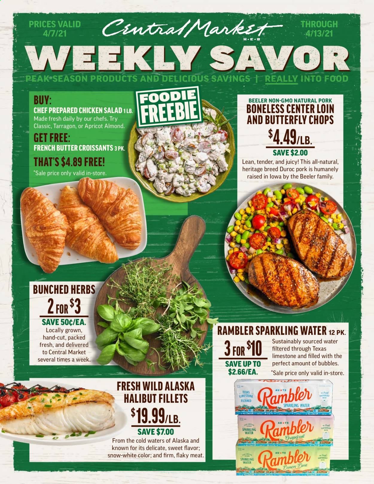 thumbnail - Central Market Flyer - 04/07/2021 - 04/13/2021 - Sales products - croissant, halibut, salad, chicken salad, herbs, almonds, sparkling water. Page 1.