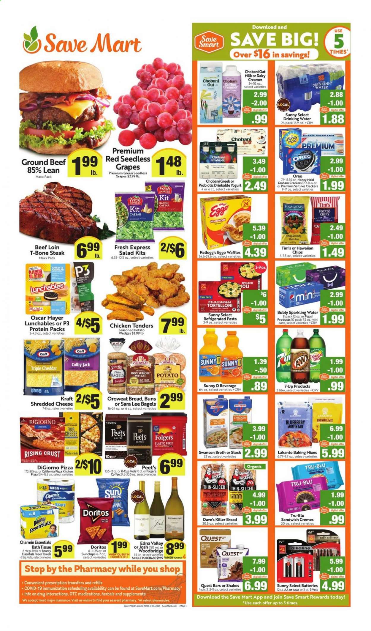thumbnail - Save Mart Flyer - 04/07/2021 - 04/13/2021 - Sales products - seedless grapes, bagels, buns, Sara Lee, brownies, salad, grapes, chicken tenders, beef meat, ground beef, t-bone steak, steak, pizza, sandwich, Lunchables, Kraft®, bacon, Oscar Mayer, sausage, italian sausage, Colby cheese, shredded cheese, Oreo, yoghurt, Chobani, milk, shake, oat milk, eggs, creamer, potato wedges, graham crackers, Bounty, crackers, Kellogg's, Doritos, potato chips, chips, saltines, broth, Honey Maid, pasta, Pepsi, 7UP, sparkling water, coffee, Folgers, coffee capsules, K-Cups, Keurig, Woodbridge. Page 1.
