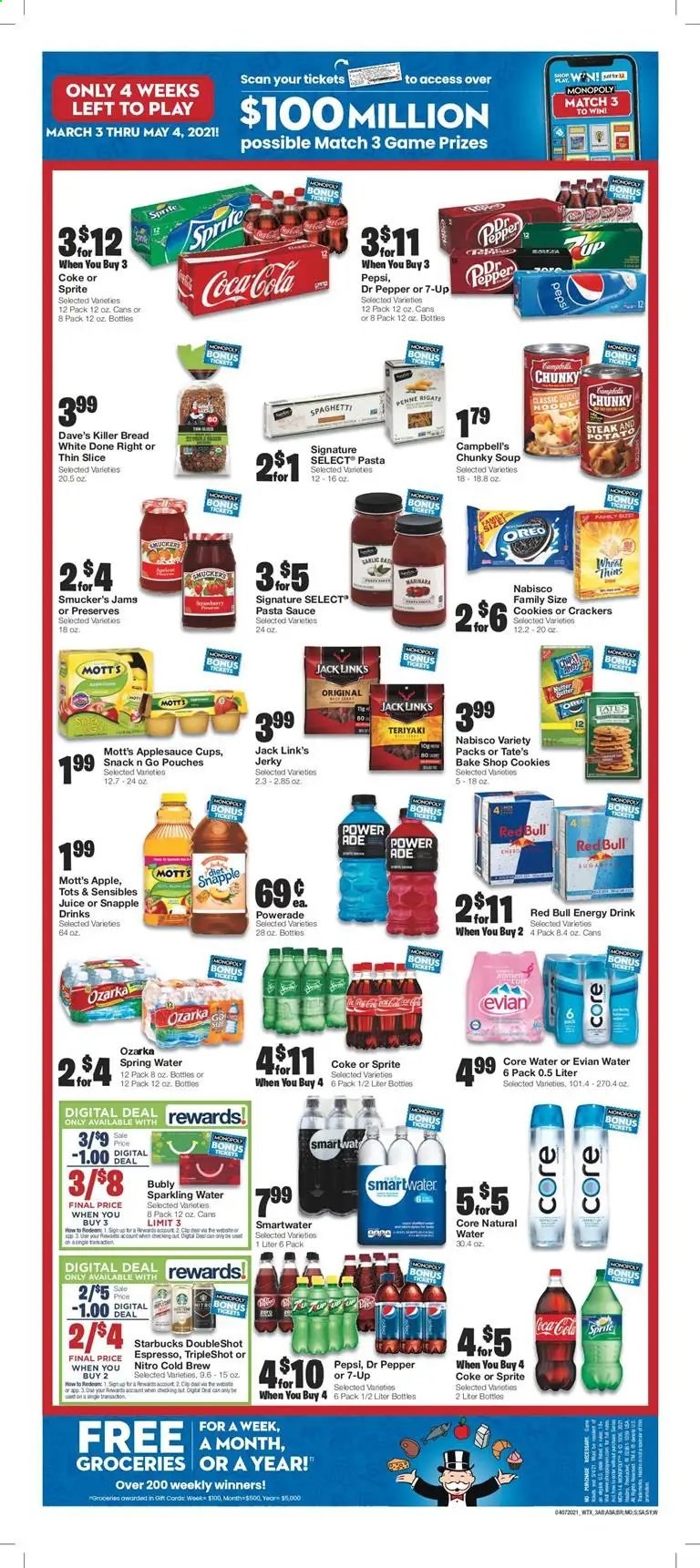 thumbnail - United Supermarkets Flyer - 04/07/2021 - 04/13/2021 - Sales products - bread, steak, Campbell's, pasta sauce, soup, sauce, jerky, Oreo, cookies, snack, crackers, Thins, Jack Link's, spaghetti, apple sauce, Coca-Cola, Sprite, Powerade, Pepsi, juice, energy drink, Dr. Pepper, 7UP, Red Bull, Snapple, Mott's, spring water, sparkling water, Starbucks, cup. Page 3.