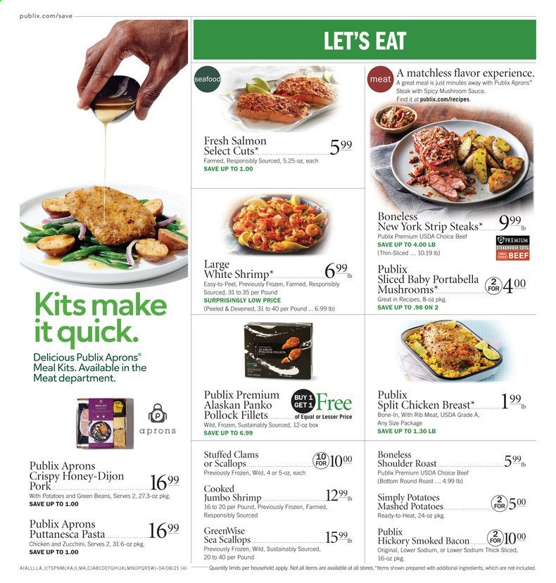 thumbnail - Publix Flyer - 04/08/2021 - 04/14/2021 - Sales products - green beans, zucchini, panko breadcrumbs, clams, salmon, scallops, pollock, seafood, shrimps, mashed potatoes, bacon, pasta, chicken breasts, beef meat, steak, round roast, striploin steak, potatoes. Page 4.