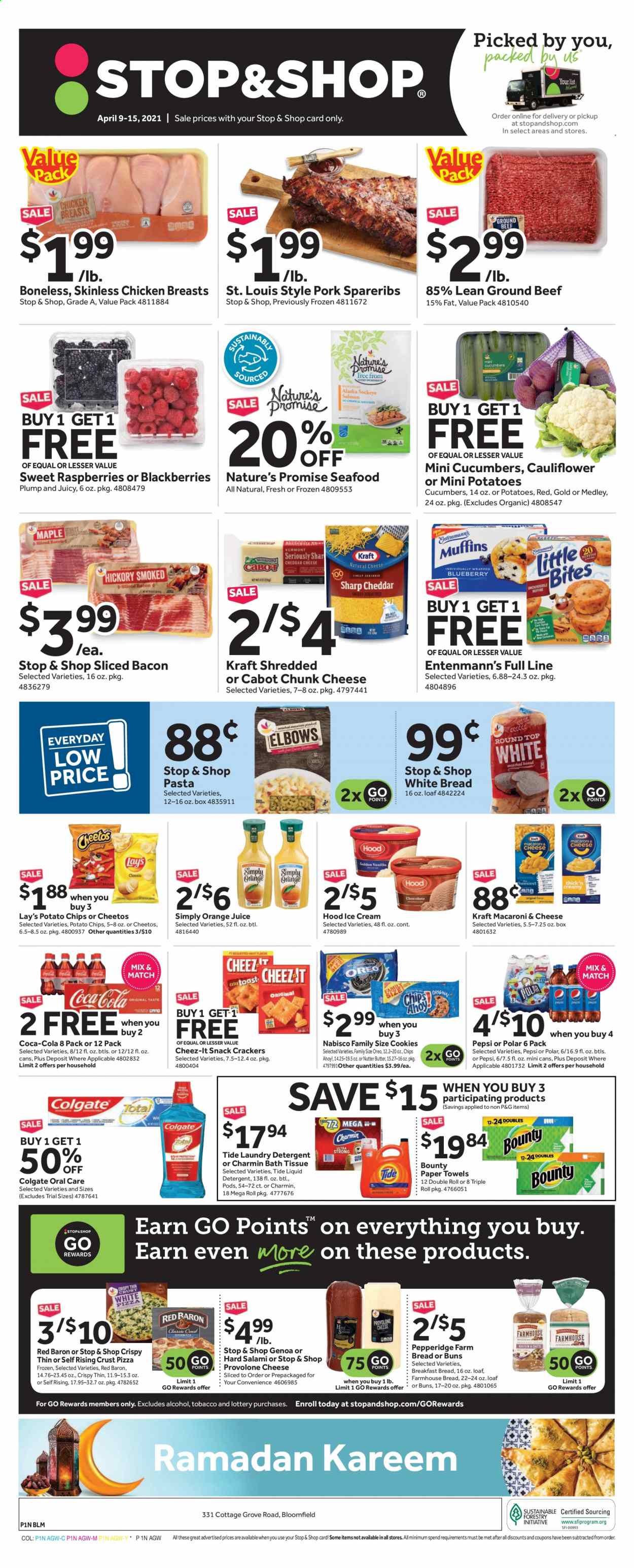thumbnail - Stop & Shop Flyer - 04/09/2021 - 04/15/2021 - Sales products - white bread, buns, Nature’s Promise, muffin, Entenmann's, cauliflower, blackberries, raspberries, chicken breasts, beef meat, ground beef, pork spare ribs, seafood, macaroni & cheese, pizza, Kraft®, bacon, salami, chunk cheese, Provolone, Oreo, ice cream, Red Baron, cookies, snack, Bounty, crackers, Little Bites, potato chips, Cheetos, Lay’s, Cheez-It, pasta, Coca-Cola, Pepsi, orange juice, juice, bath tissue, kitchen towels, paper towels, Charmin, Tide, laundry detergent, liquid detergent, Colgate, Sharp, pin. Page 1.