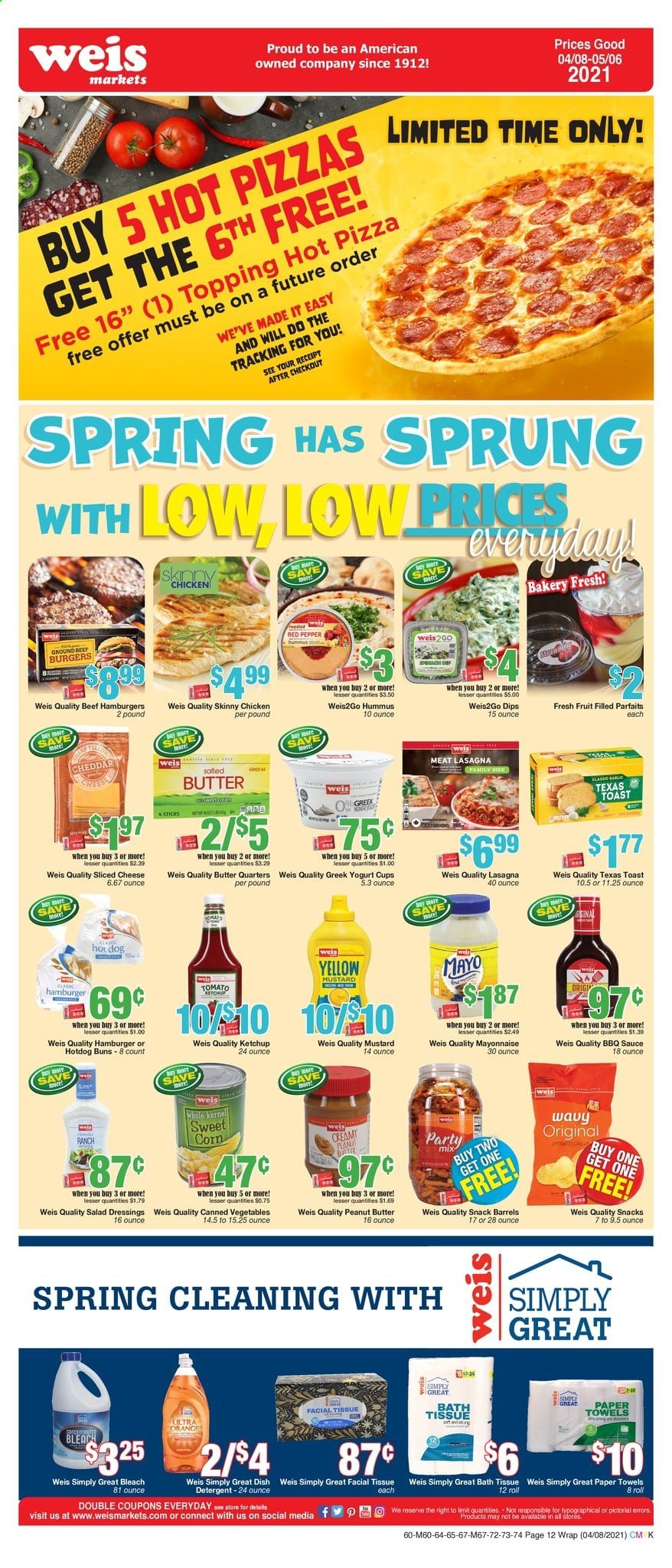 thumbnail - Weis Flyer - 04/08/2021 - 05/06/2021 - Sales products - hot dog rolls, buns, corn, sweet corn, oranges, beef meat, ground beef, hamburger, pizza, sauce, beef burger, lasagna meal, hummus, sliced cheese, cheddar, yoghurt, mayonnaise, snack, canned vegetables, BBQ sauce, mustard, salad dressing, ketchup, peanut butter, bath tissue, toilet paper, kitchen towels, paper towels, detergent, bleach. Page 12.