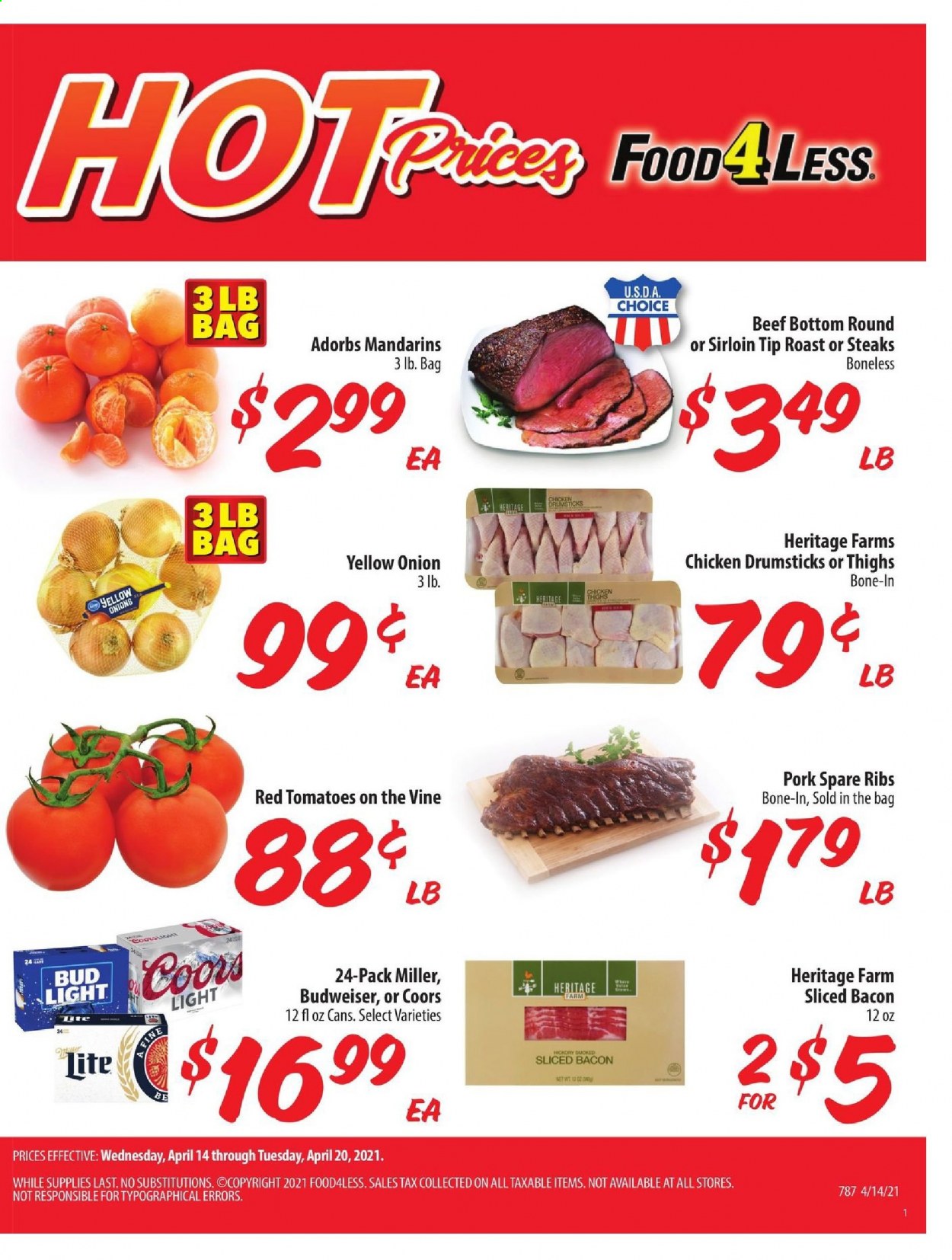 thumbnail - Food 4 Less Flyer - 04/14/2021 - 04/20/2021 - Sales products - Budweiser, Coors, tomatoes, mandarines, bacon, beer, Bud Light, Miller, chicken thighs, chicken drumsticks, steak, pork meat, pork ribs, pork spare ribs, onion. Page 2.