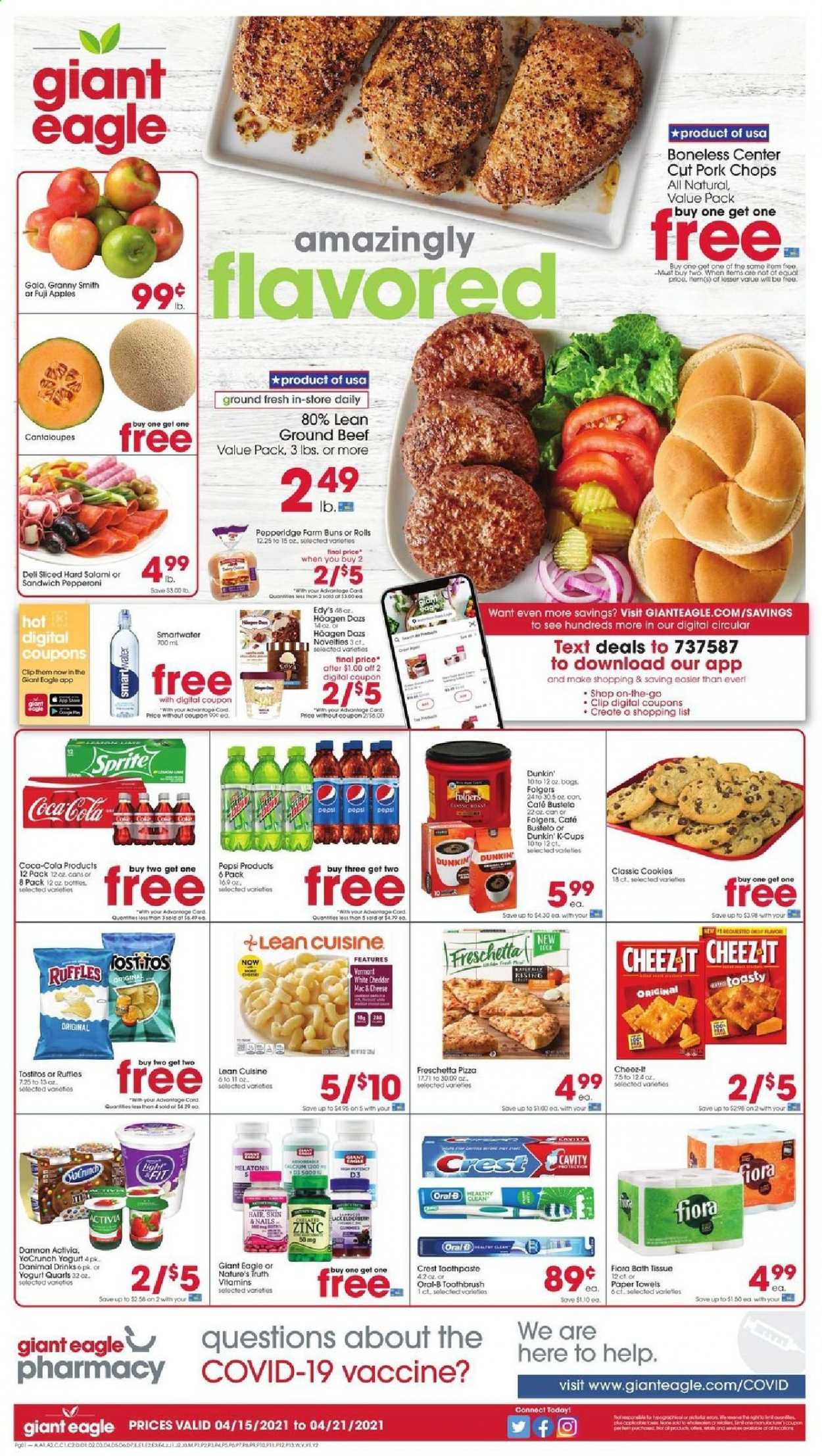 thumbnail - Giant Eagle Flyer - 04/15/2021 - 04/21/2021 - Sales products - buns, cantaloupe, apples, Fuji apple, Granny Smith, cod, sandwich, Lean Cuisine, salami, pepperoni, cheese, yoghurt, Activia, Dannon, Flora, Häagen-Dazs, cookies, Cheez-It, Ruffles, Tostitos, Coca-Cola, Sprite, Pepsi, Folgers, coffee capsules, K-Cups, beef meat, ground beef, pork chops, pork meat, bath tissue, kitchen towels, paper towels, toothbrush, Oral-B, toothpaste, Crest, Melatonin, Nature's Truth, zinc. Page 1.