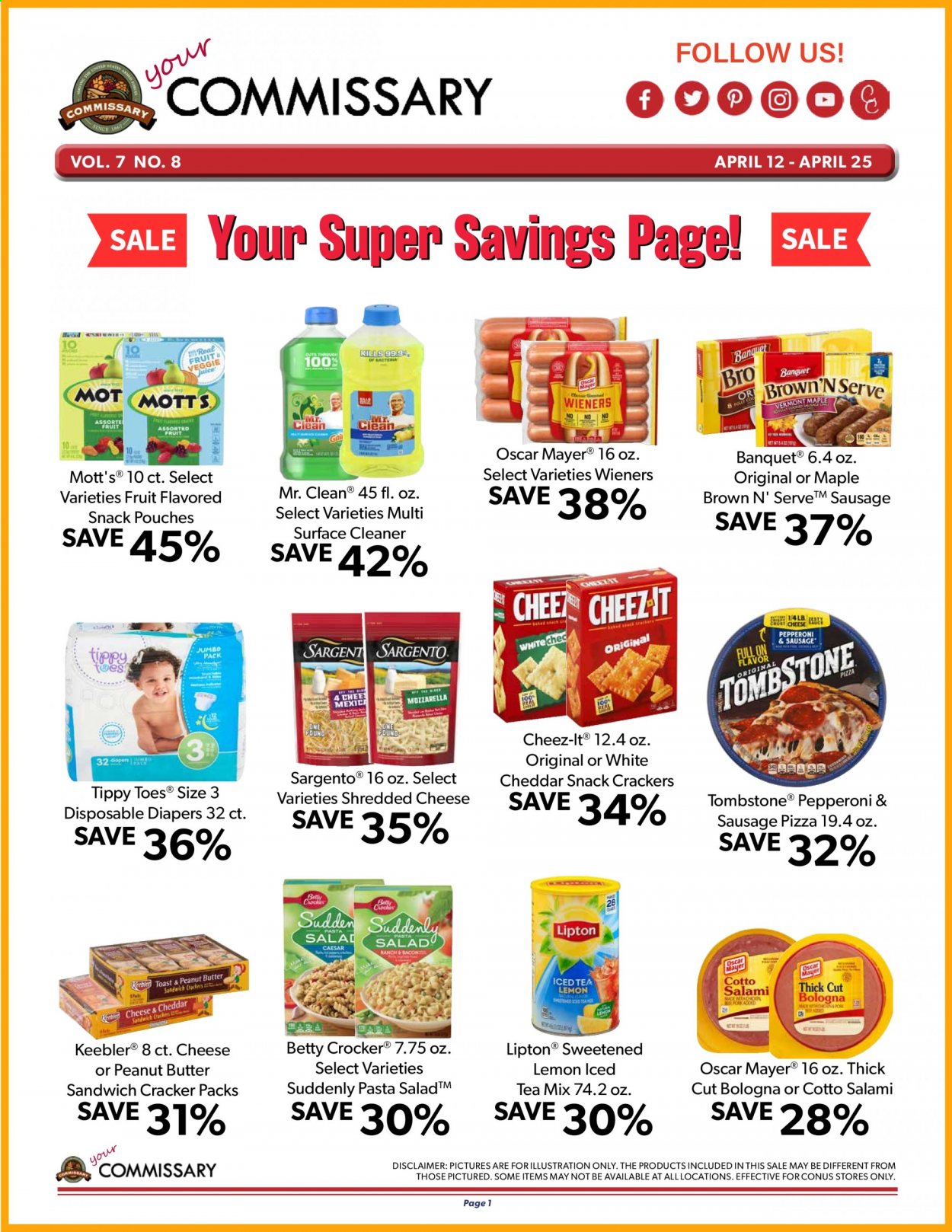 thumbnail - Commissary Flyer - 04/12/2021 - 04/25/2021 - Sales products - salad, Mott's, pizza, pasta, salami, bologna sausage, Oscar Mayer, pepperoni, shredded cheese, Sargento, snack, crackers, Keebler, Cheez-It, peanut butter, juice, Lipton, ice tea, nappies, surface cleaner, cleaner. Page 1.