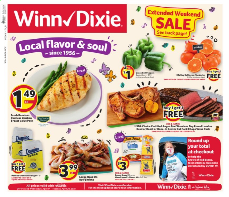 thumbnail - Winn Dixie Flyer - 04/14/2021 - 04/20/2021 - Sales products - bread, bell peppers, cucumber, peppers, mandarines, shrimps, granulated sugar, sugar, red beans, chicken breasts, beef meat, pork chops, pork meat. Page 1.