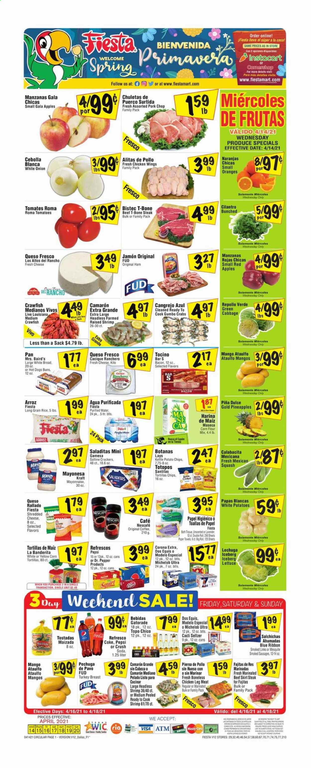 thumbnail - Fiesta Mart Flyer - 04/14/2021 - 04/20/2021 - Sales products - Dos Equis, Michelob, lettuce, corn tortillas, tortillas, white bread, buns, tostadas, cabbage, tomatoes, apples, Gala, mango, oranges, crab, shrimps, hot dog, fajita, Kraft®, bacon, ham, sausage, shredded cheese, queso fresco, mayonnaise, crawfish, chicken wings, crackers, potato chips, chips, Lay’s, flour, long grain rice, cilantro, Coca-Cola, Pepsi, soda, Dr. Pepper, Gatorade, seltzer water, purified water, coffee, Nescafé, beer, Corona Extra, Modelo, turkey breast, chicken legs, beef meat, t-bone steak, steak, marinated beef, pork chops, pork meat, bath tissue, kitchen towels, paper towels, skirt, pineapple, onion. Page 1.