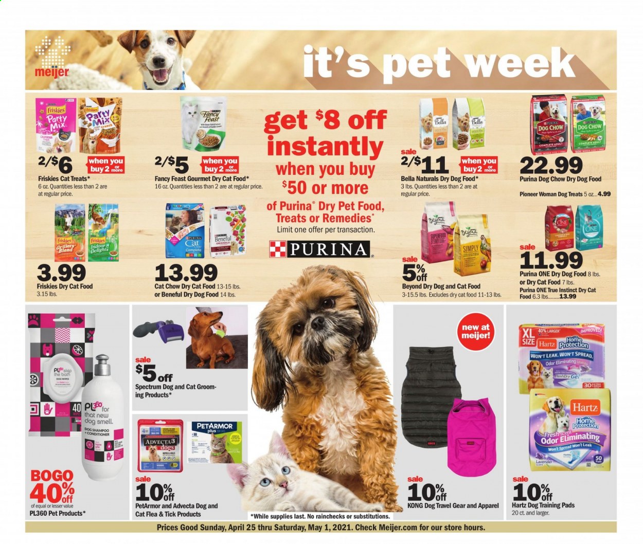 thumbnail - Meijer Flyer - 04/25/2021 - 05/01/2021 - Sales products - Bella, wipes, shampoo, conditioner, animal food, cat food, dog food, Dog Chow, Purina, dry dog food, dry cat food, Pioneer Woman, Fancy Feast, Friskies, Spectrum. Page 1.