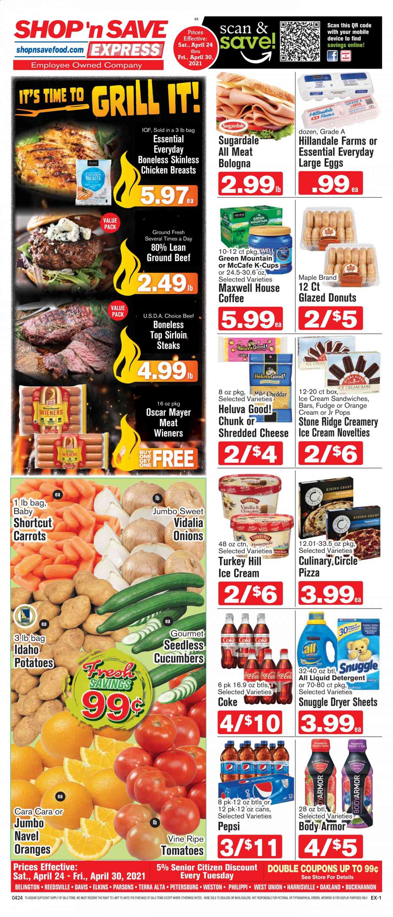 thumbnail - Shop ‘n Save Express Flyer - 04/24/2021 - 04/30/2021 - Sales products - donut, carrots, tomatoes, potatoes, onion, oranges, chicken breasts, beef meat, ground beef, steak, sirloin steak, pizza, Sugardale, bologna sausage, Oscar Mayer, shredded cheese, large eggs, ice cream, ice cream sandwich, fudge, Pepsi, Maxwell House, coffee, coffee capsules, McCafe, K-Cups, Green Mountain, detergent, Snuggle, liquid detergent, dryer sheets, navel oranges. Page 1.
