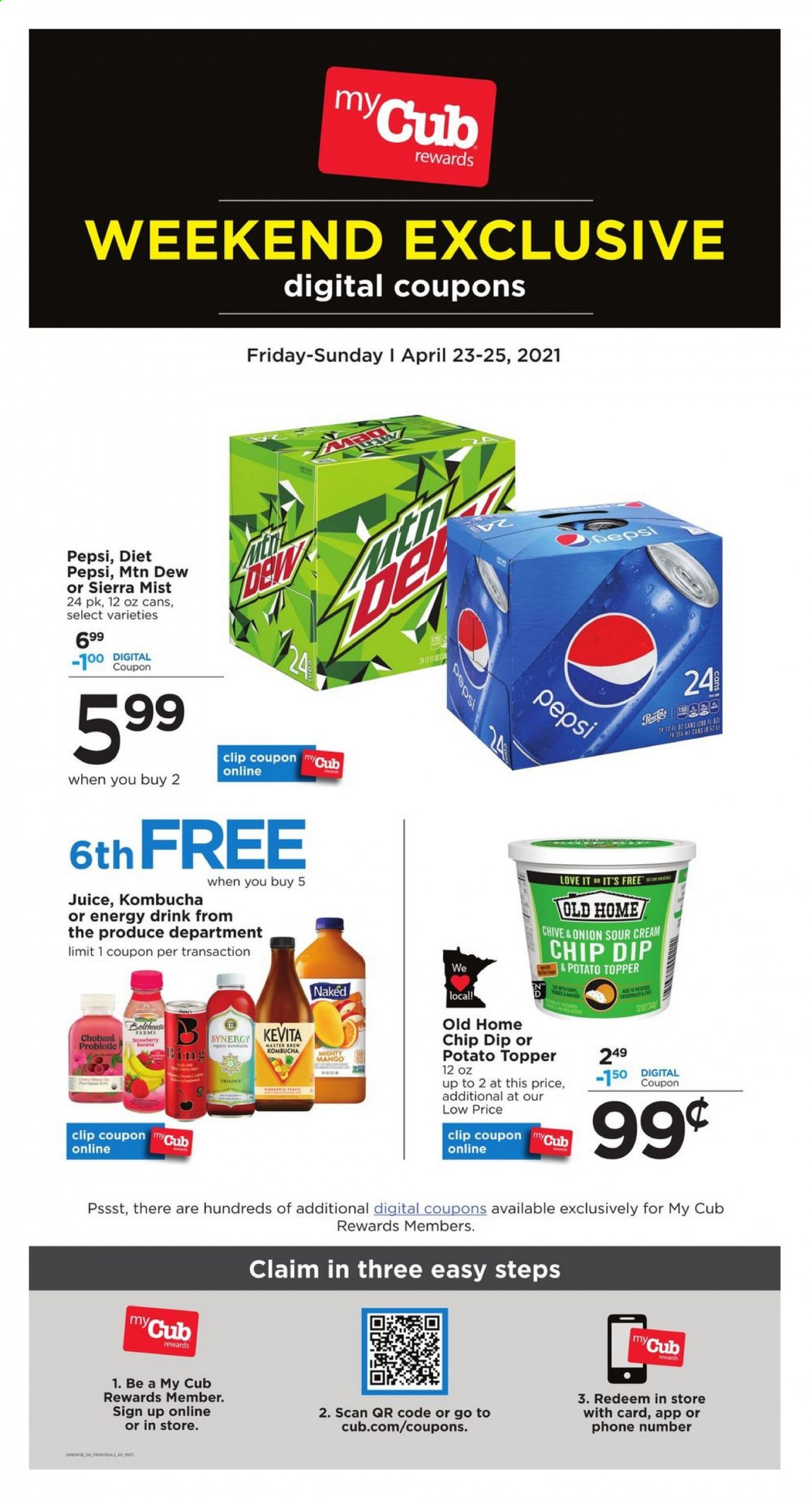 thumbnail - Cub Foods Flyer - 04/23/2021 - 04/25/2021 - Sales products - onion, mango, Chobani, sour cream, dip, Mountain Dew, Pepsi, juice, energy drink, Diet Pepsi, Sierra Mist, kombucha, KeVita. Page 1.