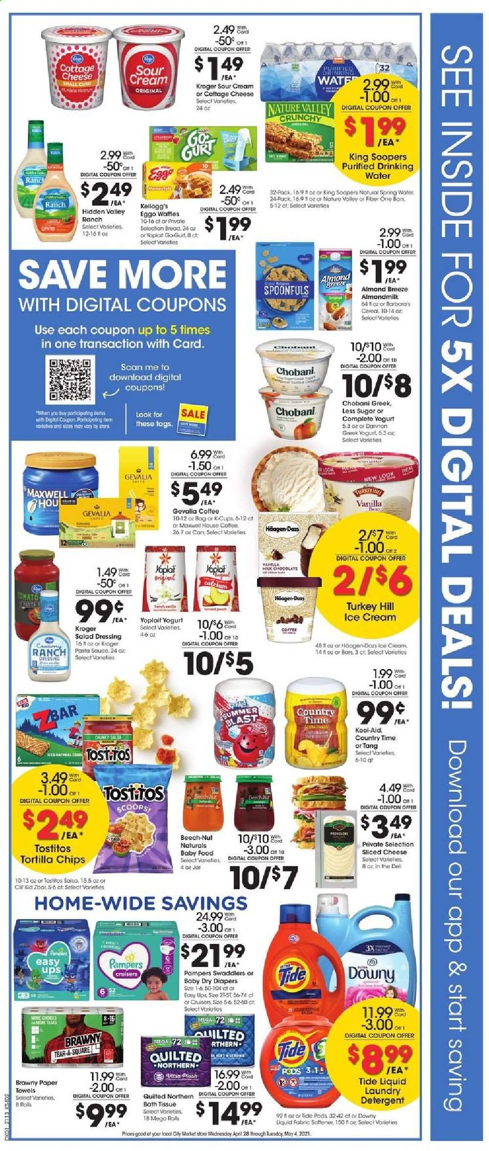 thumbnail - City Market Flyer - 04/28/2021 - 05/04/2021 - Sales products - pasta sauce, cottage cheese, sliced cheese, greek yoghurt, yoghurt, Yoplait, Chobani, Dannon, almond milk, Almond Breeze, sour cream, ice cream, Häagen-Dazs, chocolate, Kellogg's, tortilla chips, chips, Tostitos, cereals, Nature Valley, Fiber One, salad dressing, dressing, Country Time, spring water, Maxwell House, coffee, coffee capsules, K-Cups, Gevalia, Pampers, nappies, bath tissue, Quilted Northern, kitchen towels, paper towels, detergent, Tide, laundry detergent, Downy Laundry, jar. Page 2.