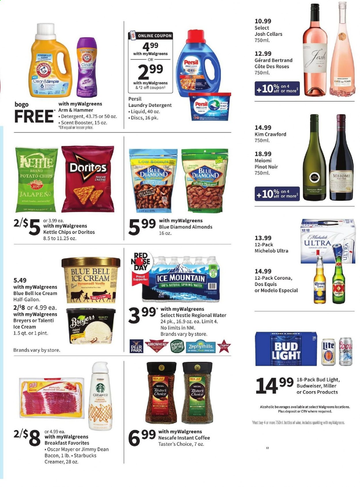 thumbnail - Walgreens Flyer - 05/02/2021 - 05/08/2021 - Sales products - Jimmy Dean, bacon, Oscar Mayer, cheese, creamer, ice cream, Talenti Gelato, Blue Bell, Nestlé, Doritos, potato chips, chips, ARM & HAMMER, jalapeño, almonds, Blue Diamond, spring water, Ice Mountain, Starbucks, instant coffee, Nescafé, red wine, wine, Pinot Noir, detergent, Persil, laundry detergent. Page 3.