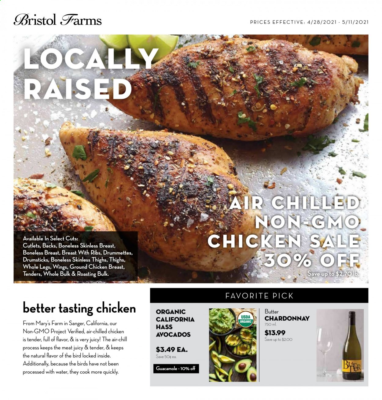 thumbnail - Bristol Farms Flyer - 04/28/2021 - 05/11/2021 - Sales products - guacamole, butter, white wine, Chardonnay, wine, ground chicken, chicken breasts. Page 1.