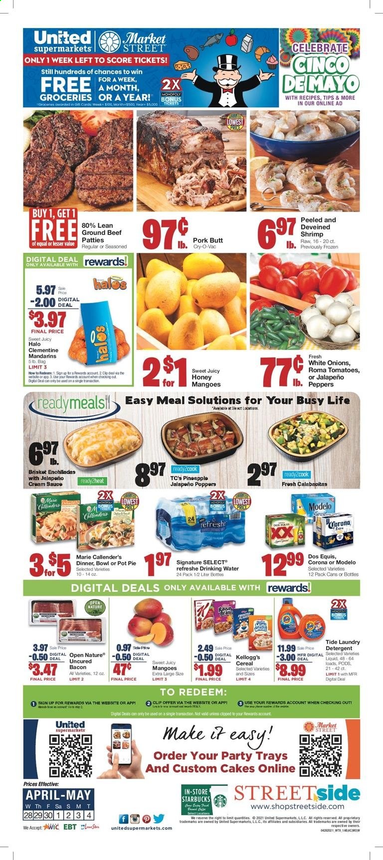 thumbnail - United Supermarkets Flyer - 04/28/2021 - 05/04/2021 - Sales products - Dos Equis, cake, pie, pot pie, peppers, jalapeño, mandarines, beef meat, ground beef, shrimps, sauce, Marie Callender's, Kellogg's, cereals, Raisin Bran, Starbucks, beer, Corona Extra, Modelo, detergent, Tide, laundry detergent, pot, bowl, pineapple. Page 1.