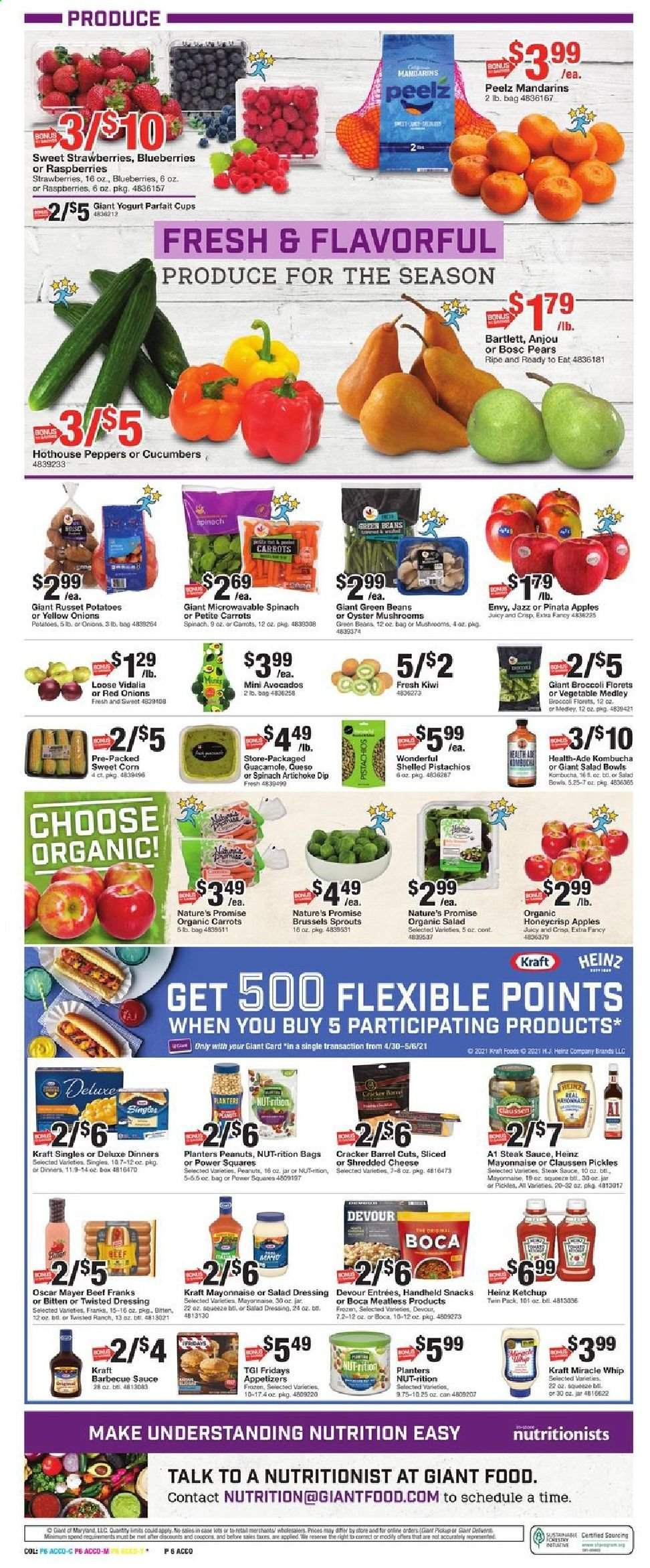 thumbnail - Giant Food Flyer - 04/30/2021 - 05/06/2021 - Sales products - oyster mushrooms, mushrooms, Nature’s Promise, broccoli, carrots, corn, cucumber, green beans, red onions, russet potatoes, potatoes, onion, peppers, brussel sprouts, sweet corn, apples, blueberries, kiwi, mandarines, raspberries, strawberries, pears, oysters, Kraft®, Oscar Mayer, guacamole, sandwich slices, shredded cheese, Kraft Singles, yoghurt, Miracle Whip, dip, Devour, snack, crackers, Heinz, pickles, BBQ sauce, salad dressing, steak sauce, ketchup, dressing, peanuts, pistachios, Planters, kombucha, steak, cup, salad bowl. Page 6.