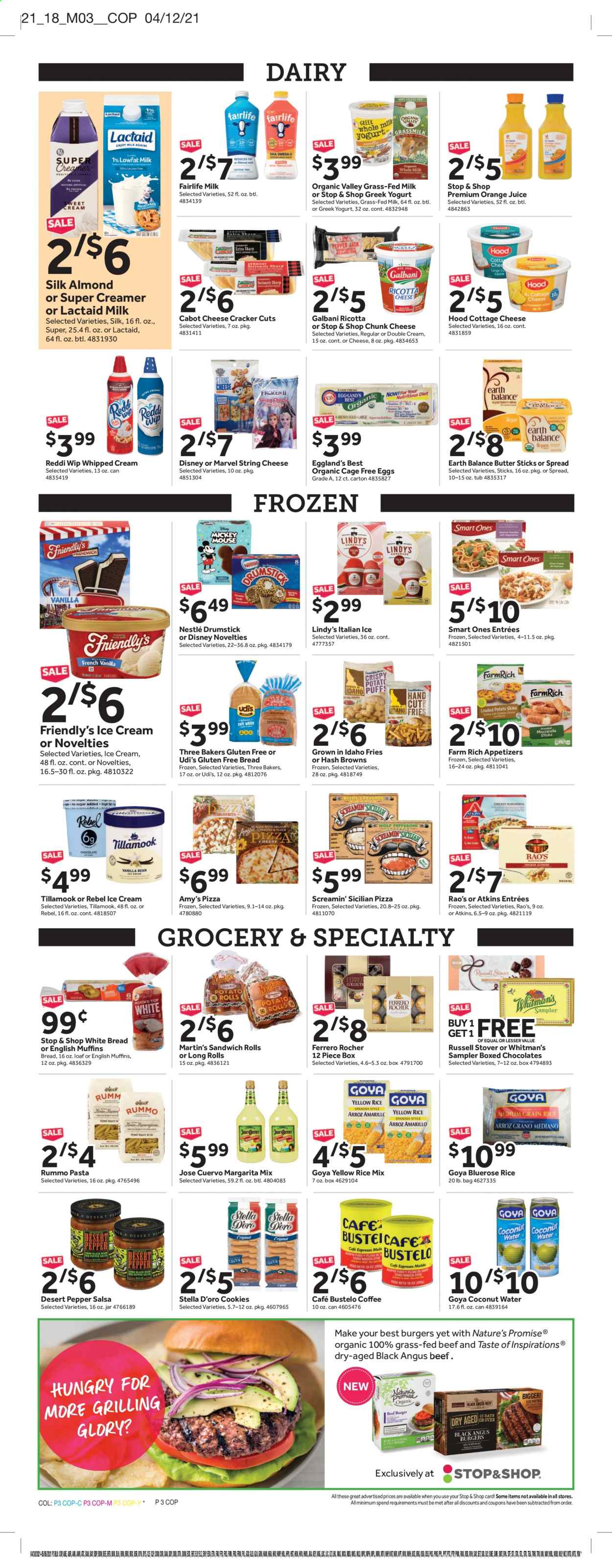 thumbnail - Stop & Shop Flyer - 04/30/2021 - 05/06/2021 - Sales products - white bread, Nature’s Promise, sandwich rolls, beef meat, hamburger, pizza, pasta, ham, cottage cheese, Lactaid, ricotta, string cheese, Galbani, chunk cheese, greek yoghurt, yoghurt, milk, eggs, cage free eggs, butter, whipped cream, creamer, ice cream, Friendly's Ice Cream, hash browns, potato fries, Screamin' Sicilian, cookies, Nestlé, chocolate, Ferrero Rocher, crackers, Goya, pepper, salsa, orange juice, juice, coconut water, Margarita Mix, tea, Disney, Bakers. Page 5.