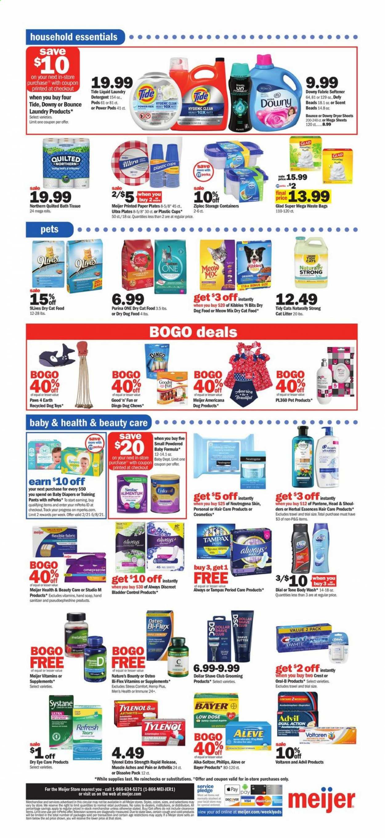 thumbnail - Meijer Flyer - 05/02/2021 - 05/08/2021 - Sales products - butter, Similac, Pampers, pants, nappies, baby pants, bath tissue, detergent, Pledge, Tide, fabric softener, laundry detergent, dryer sheets, Downy Laundry, body wash, hand soap, Dial, soap, Oral-B, Crest, Tampax, Always Discreet, Neutrogena, Dollar Shave Club, Pantene, Herbal Essences, hand sanitizer, Ziploc, trash bags, plate, pan, cup, paper, cat litter, dog toy, Paws, animal food, animal treats, cat food, dog food, Purina, Good 'n' Fun, 9lives, dry dog food, dog chews, dry cat food, Meow Mix, bag, Aleve, Melatonin, Nature's Bounty, Systane, Tylenol, Osteo bi-flex, Bi-Flex, Advil Rapid, Alka-seltzer, Low Dose, Bayer. Page 14.