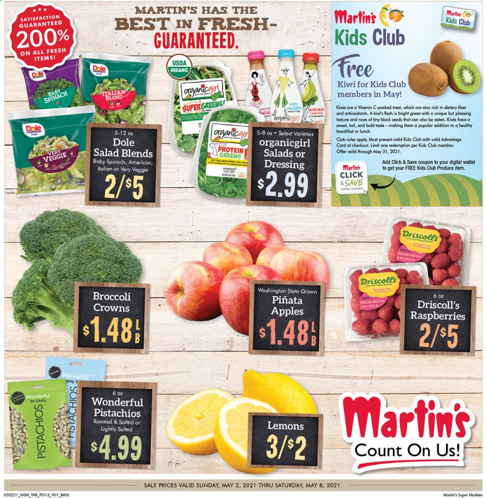 thumbnail - Martin’s Flyer - 05/02/2021 - 05/08/2021 - Sales products - tart, spinach, salad, Dole, apples, kiwi, raspberries, dressing, pistachios, wallet, lemons. Page 12.