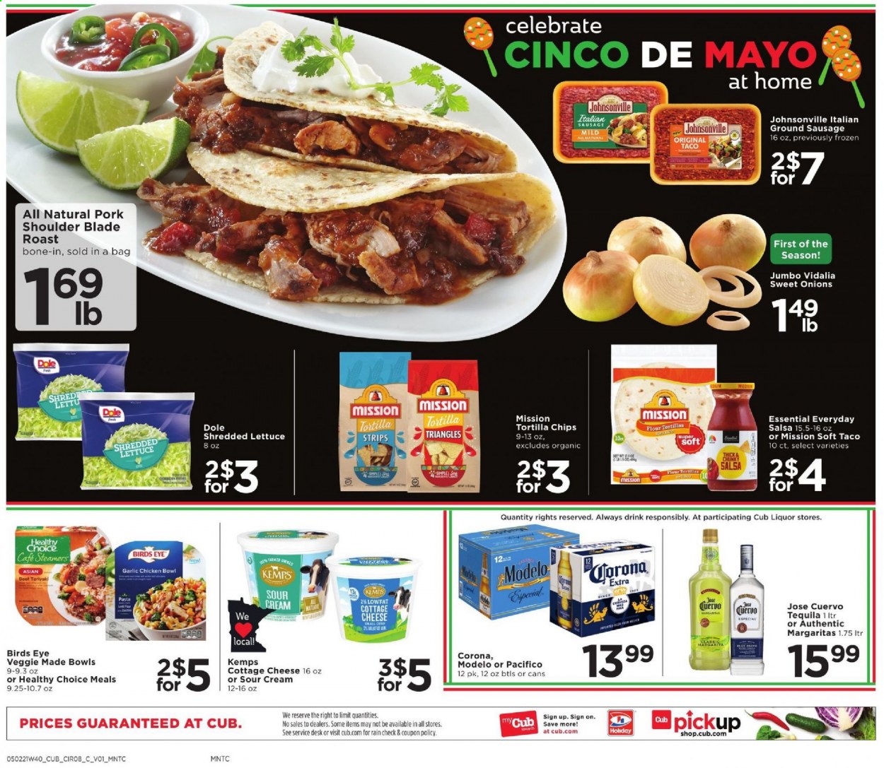 thumbnail - Cub Foods Flyer - 05/02/2021 - 05/08/2021 - Sales products - flour tortillas, garlic, lettuce, Dole, shredded lettuce, pasta, Bird's Eye, Healthy Choice, Johnsonville, sausage, cottage cheese, cheese, Kemps, sour cream, strips, tortilla chips, salsa, tequila, beer, Corona Extra, Modelo, pork meat, pork shoulder. Page 13.