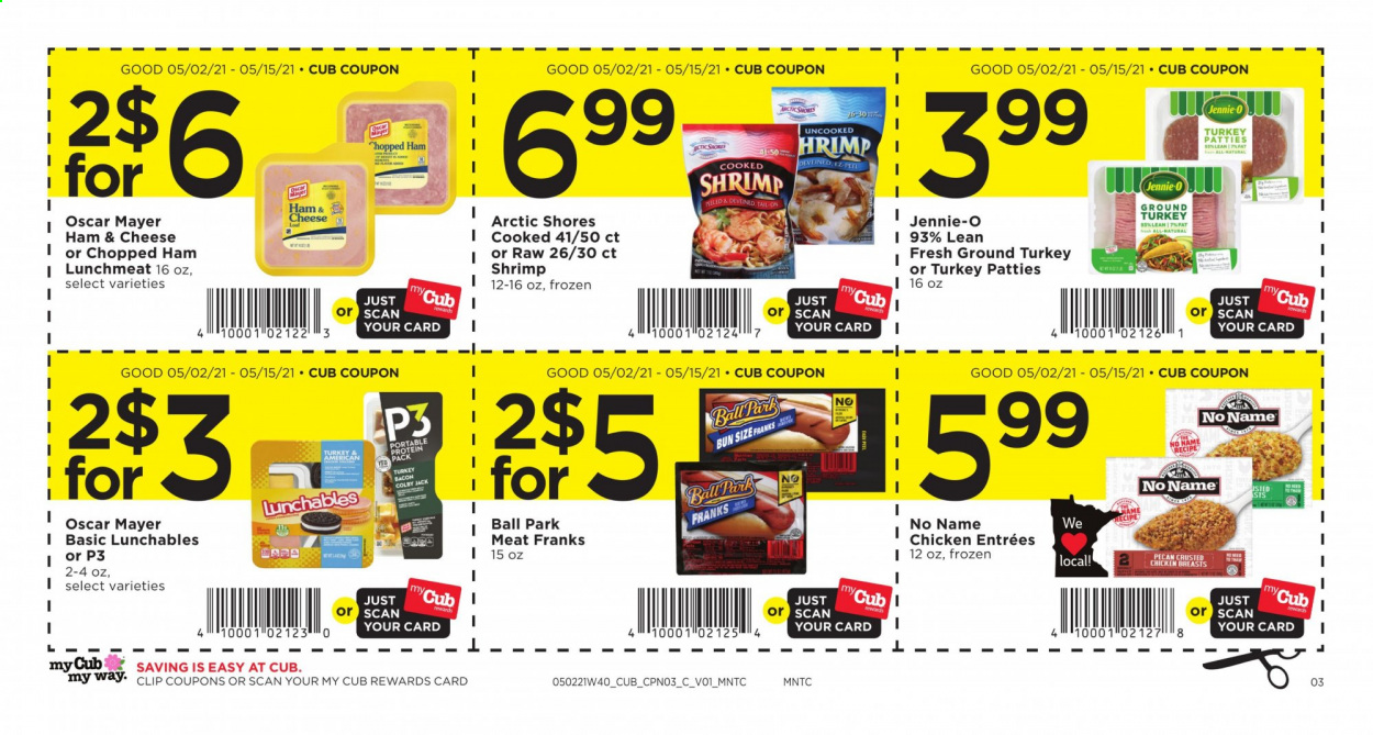 thumbnail - Cub Foods Flyer - 05/02/2021 - 05/15/2021 - Sales products - shrimps, No Name, Arctic Shores, Lunchables, bacon, turkey bacon, ham, Oscar Mayer, lunch meat, Colby cheese, ground turkey, chicken breasts. Page 3.