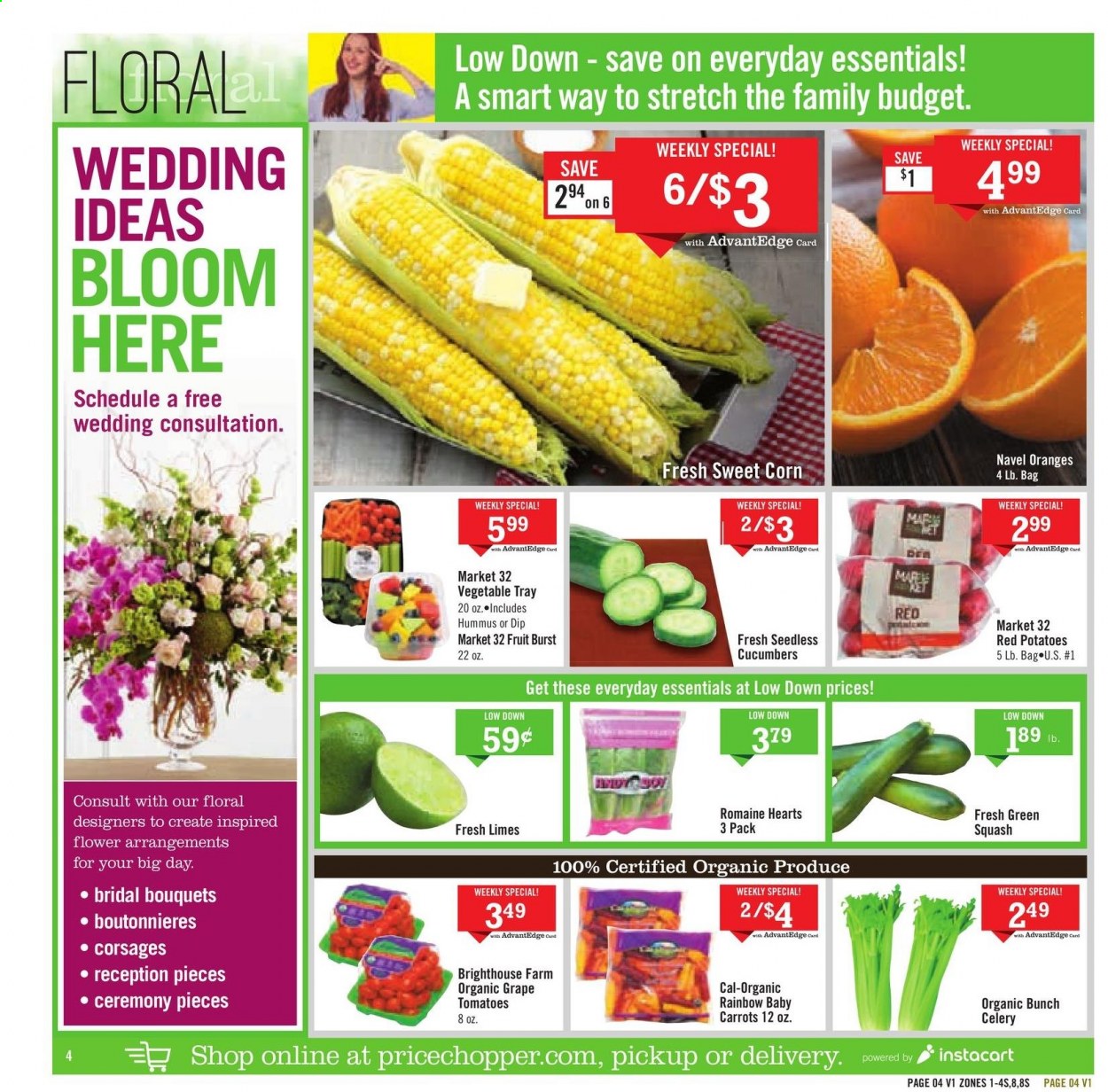 thumbnail - Price Chopper Flyer - 05/02/2021 - 05/08/2021 - Sales products - carrots, celery, corn, cucumber, tomatoes, zucchini, potatoes, sweet corn, red potatoes, limes, oranges, hummus, dip, bouquet, navel oranges. Page 4.