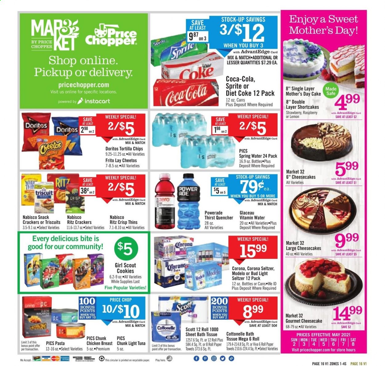 thumbnail - Price Chopper Flyer - 05/02/2021 - 05/08/2021 - Sales products - cake, cheesecake, tuna, pasta, cookies, snack, crackers, RITZ, Doritos, tortilla chips, Cheetos, chips, Thins, light tuna, Coca-Cola, Sprite, Powerade, Diet Coke, spring water, vitamin water, Hard Seltzer, beer, Bud Light, Corona Extra, Modelo, chicken breasts, bath tissue, Cottonelle, kitchen towels, paper towels. Page 16.