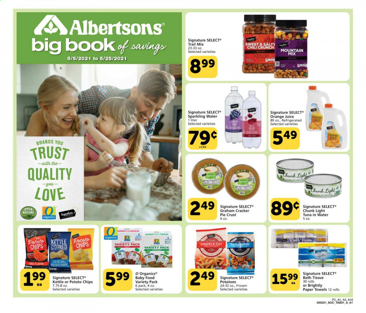 thumbnail - Albertsons Flyer - 05/05/2021 - 05/25/2021 - Sales products - puffs, cherries, tuna, crinkle fries, crackers, potato chips, pie crust, tuna in water, light tuna, trail mix, orange juice, juice, sparkling water, bath tissue, kitchen towels, paper towels, Trust. Page 1.