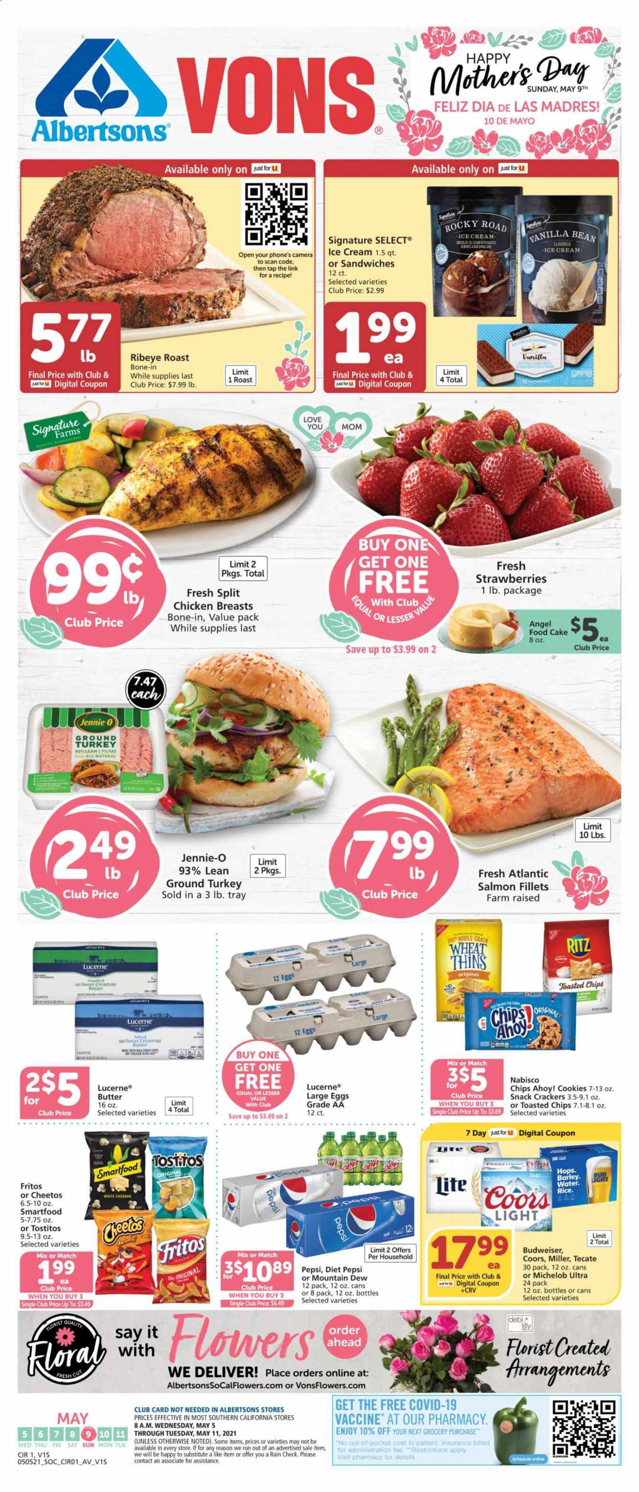 thumbnail - Vons Flyer - 05/05/2021 - 05/11/2021 - Sales products - cake, Angel Food, onion, strawberries, ground turkey, chicken breasts, salmon, salmon fillet, sandwich, large eggs, butter, ice cream, cookies, snack, crackers, Chips Ahoy!, RITZ, Fritos, Cheetos, chips, Smartfood, Thins, Tostitos, Mountain Dew, Pepsi, Diet Pepsi, beer, Budweiser, Coors, Michelob, Bud Light, Miller, tray. Page 1.