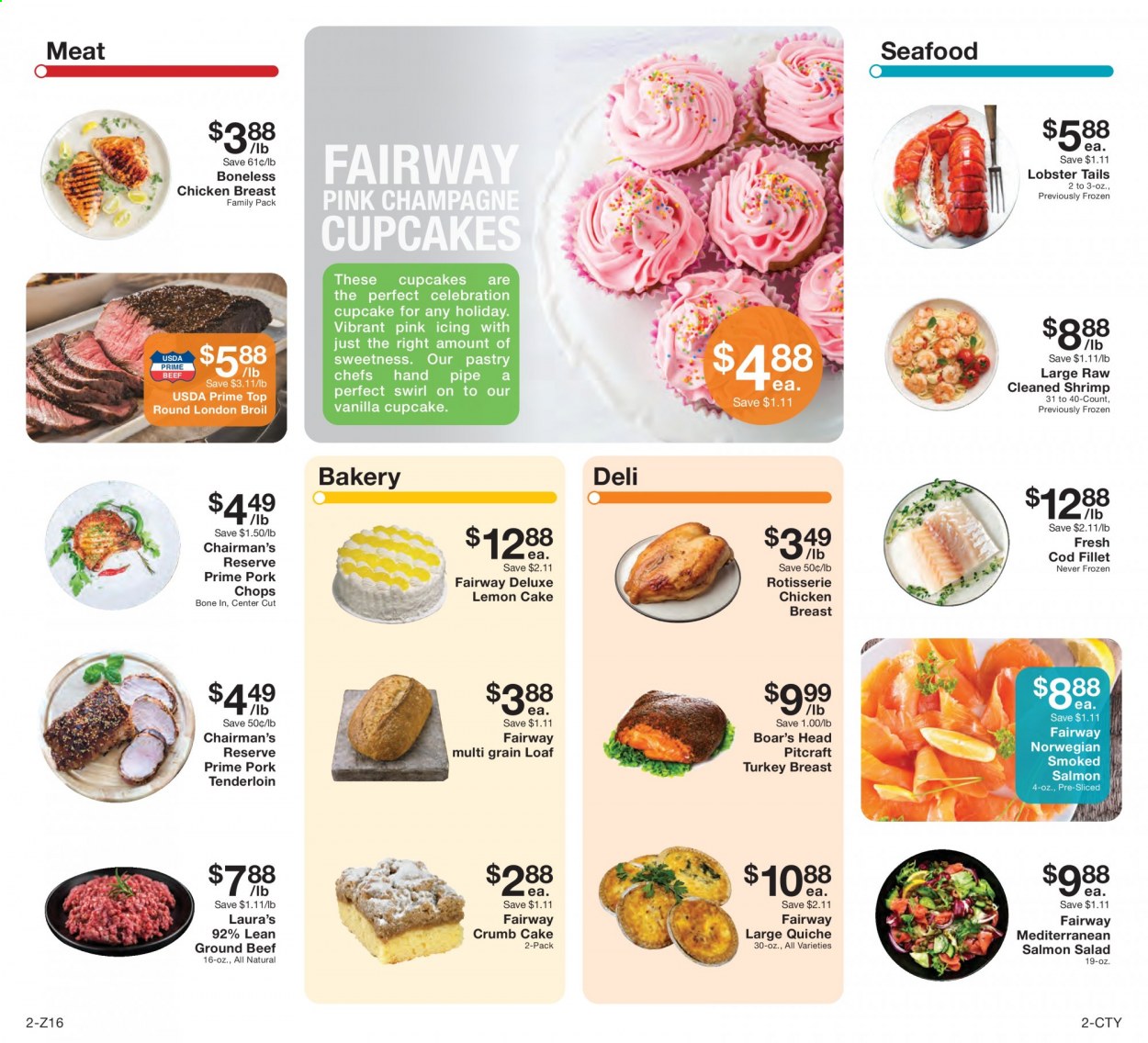 thumbnail - Fairway Market Flyer - 05/07/2021 - 05/13/2021 - Sales products - cake, cupcake, salad, cod, lobster, salmon, smoked salmon, seafood, lobster tail, shrimps, chicken roast, quiche, Celebration, champagne, turkey breast, chicken breasts, beef meat, ground beef, pork chops, pork meat, pork tenderloin. Page 2.