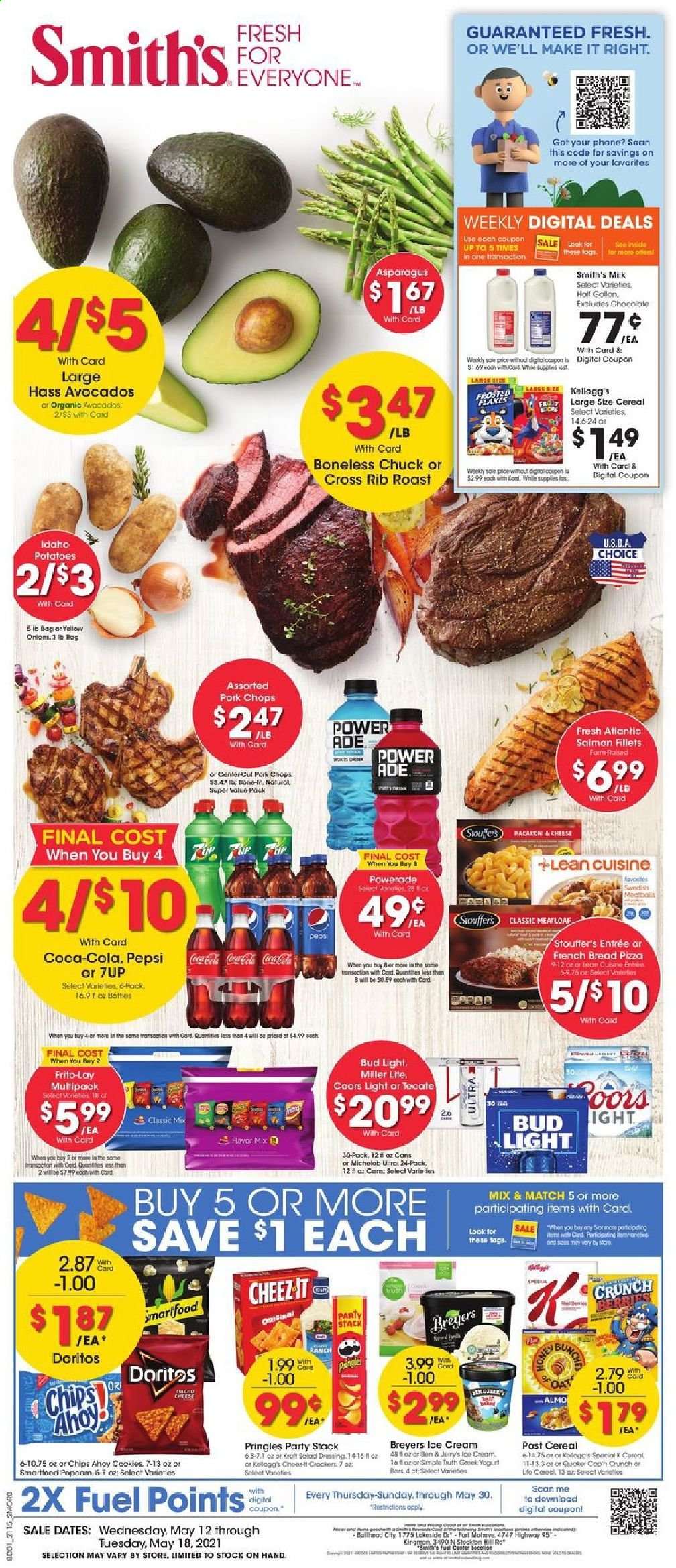 thumbnail - Smith's Flyer - 05/12/2021 - 05/18/2021 - Sales products - bread, french bread, asparagus, potatoes, onion, avocado, pizza, meatloaf, Lean Cuisine, yoghurt, milk, ice cream, Stouffer's, cookies, crackers, Kellogg's, Doritos, Pringles, chips, Smith's, Frito-Lay, oats, cereals, Frosted Flakes, salad dressing, dressing, Coca-Cola, Powerade, Pepsi, 7UP, beer, Miller Lite, Coors, Michelob, Bud Light, pork chops, pork meat. Page 1.