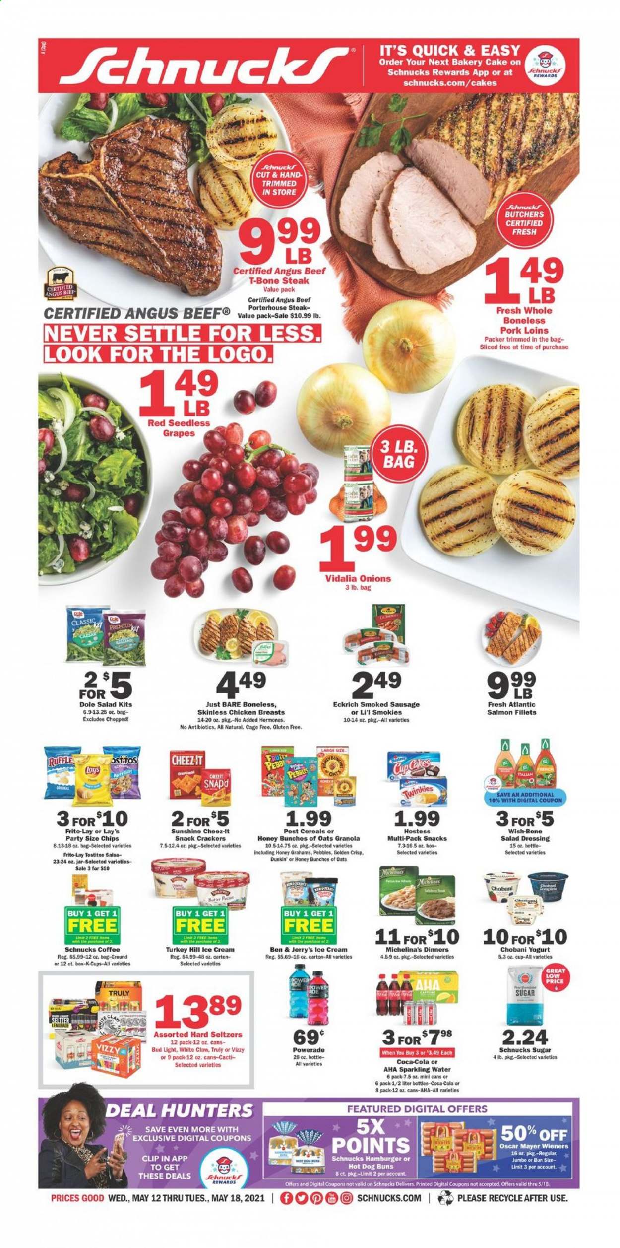 thumbnail - Schnucks Flyer - 05/12/2021 - 05/18/2021 - Sales products - seedless grapes, buns, onion, Dole, grapes, salmon, salmon fillet, Oscar Mayer, sausage, smoked sausage, yoghurt, Chobani, cage free eggs, butter, Sunshine, ice cream, Ben & Jerry's, snack, crackers, chips, Lay’s, Frito-Lay, Cheez-It, Tostitos, sugar, cereals, granola, salad dressing, dressing, salsa, Coca-Cola, lemonade, Powerade, seltzer water, sparkling water, coffee, coffee capsules, K-Cups, White Claw, TRULY, beer, Bud Light, chicken breasts, beef meat, t-bone steak, steak. Page 1.