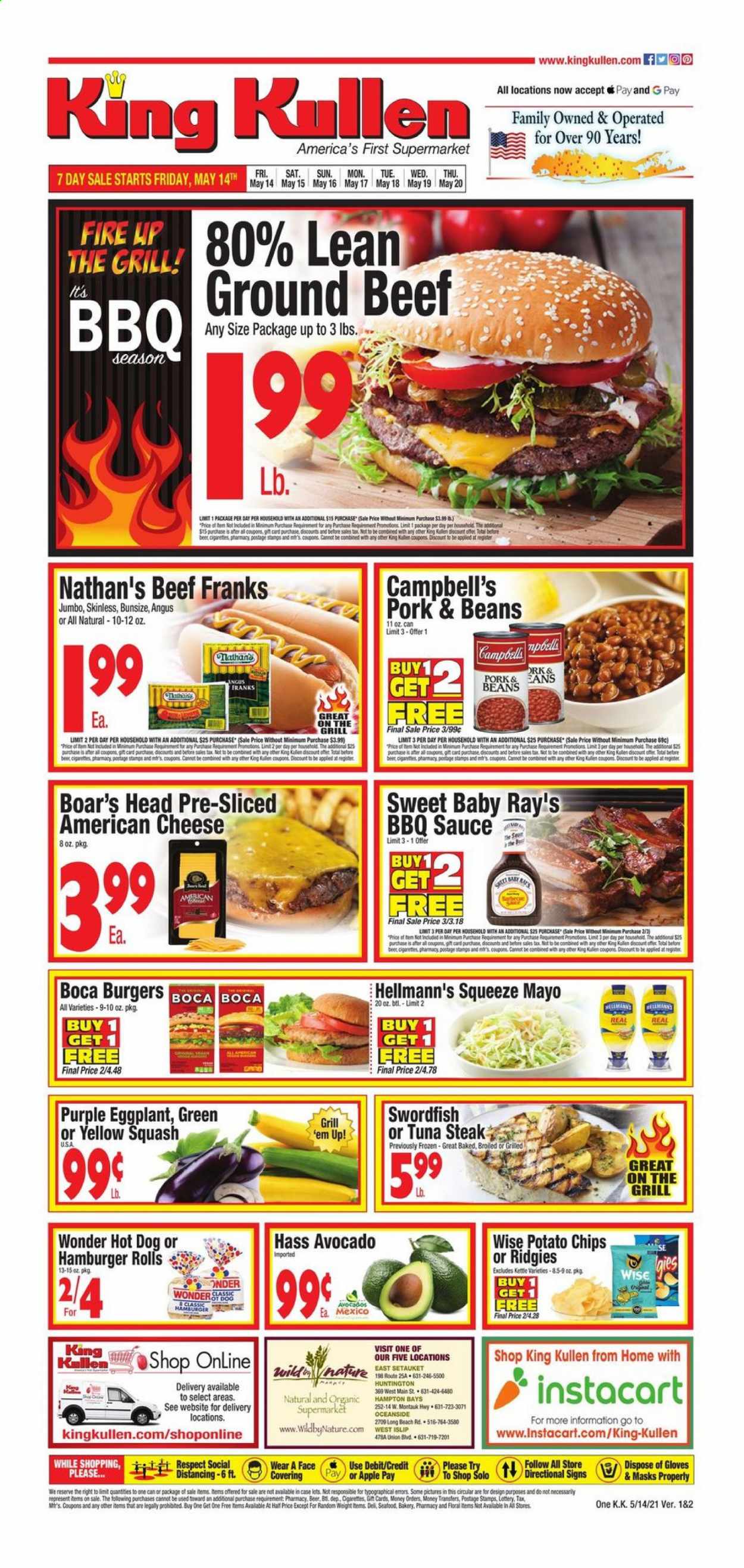 thumbnail - King Kullen Flyer - 05/14/2021 - 05/20/2021 - Sales products - burger buns, beans, eggplant, yellow squash, avocado, swordfish, tuna, Campbell's, hot dog, hamburger, sauce, MTR, american cheese, cheese, mayonnaise, Hellmann’s, potato chips, tuna steak, BBQ sauce, beer, beef meat, ground beef, steak. Page 1.