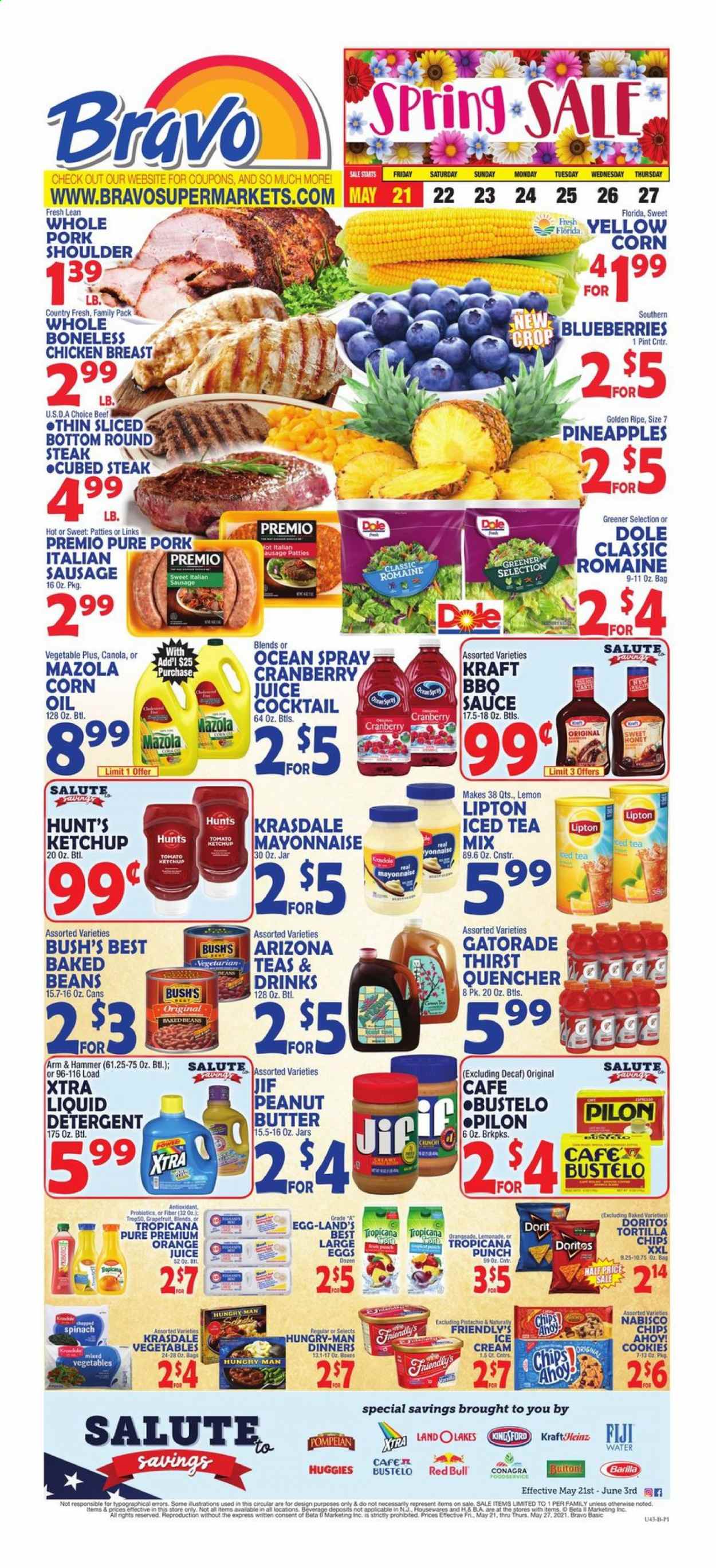 thumbnail - Bravo Supermarkets Flyer - 05/21/2021 - 05/27/2021 - Sales products - beans, spinach, Dole, blueberries, grapefruits, pineapple, sauce, Barilla, Kraft®, Buitoni, sausage, italian sausage, large eggs, mayonnaise, ice cream, Friendly's Ice Cream, mixed vegetables, cookies, Chips Ahoy!, Doritos, tortilla chips, chips, ARM & HAMMER, baked beans, BBQ sauce, ketchup, corn oil, peanut butter, Jif, cranberry juice, lemonade, orange juice, juice, Lipton, ice tea, Red Bull, AriZona, Gatorade, punch, chicken breasts, beef meat, steak, round steak, pork meat, pork shoulder. Page 1.