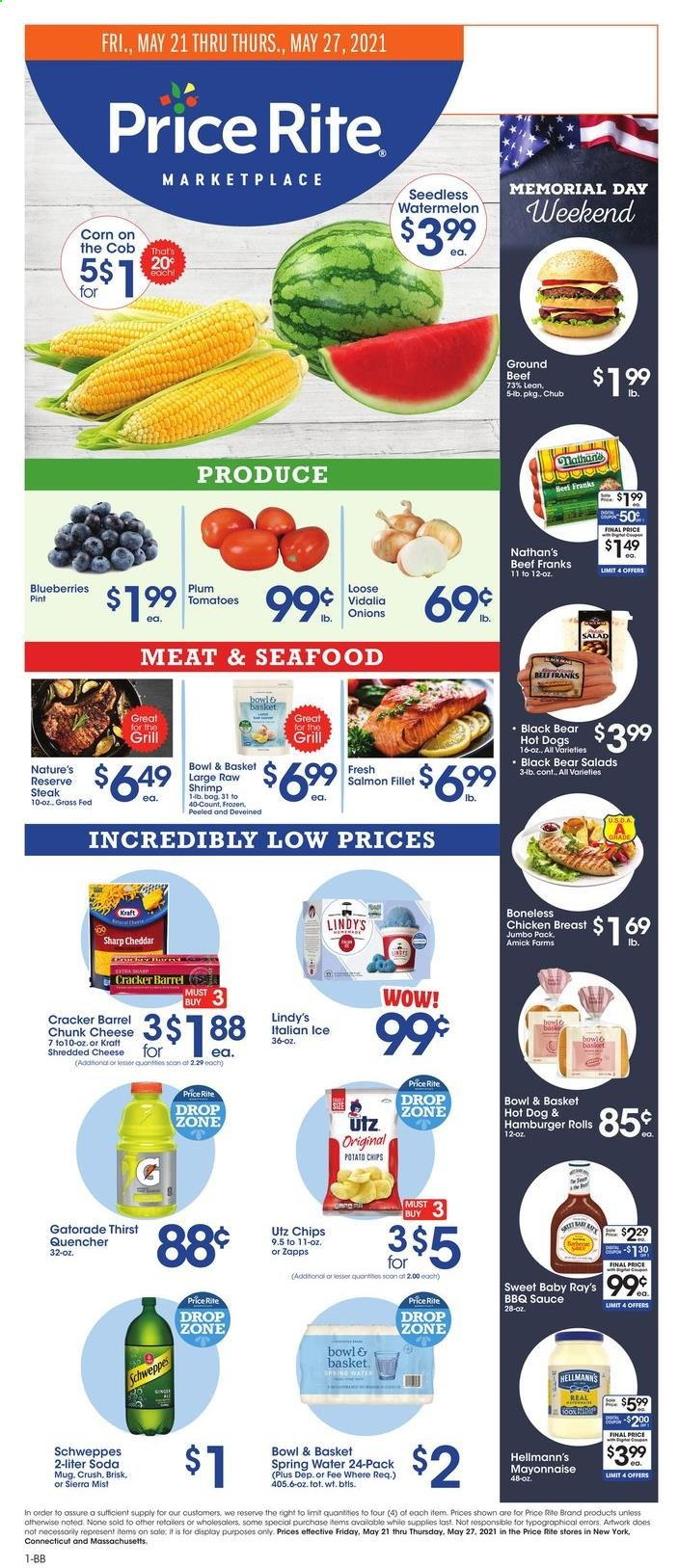 thumbnail - Price Rite Flyer - 05/21/2021 - 05/27/2021 - Sales products - burger buns, Bowl & Basket, corn, tomatoes, onion, salad, blueberries, watermelon, salmon, salmon fillet, seafood, shrimps, hot dog, hamburger, sauce, shredded cheese, chunk cheese, mayonnaise, Hellmann’s, crackers, potato chips, chips, BBQ sauce, Schweppes, soda, Sierra Mist, Gatorade, spring water, chicken breasts, steak. Page 1.