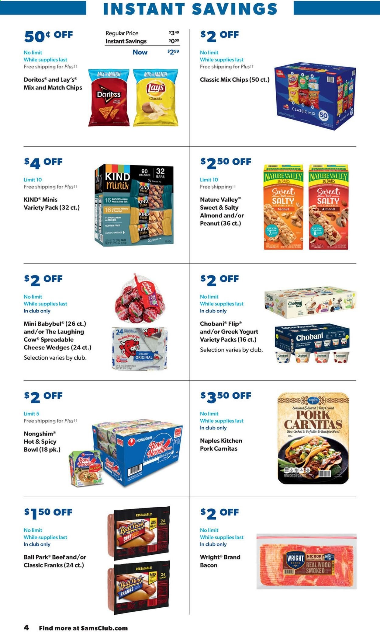 thumbnail - Sam's Club Flyer - 05/19/2021 - 06/13/2021 - Sales products - noodles, cheese, The Laughing Cow, Babybel, greek yoghurt, yoghurt, Chobani, chocolate, dark chocolate, Doritos, chips, Lay’s, salt, Nature Valley, almonds. Page 4.