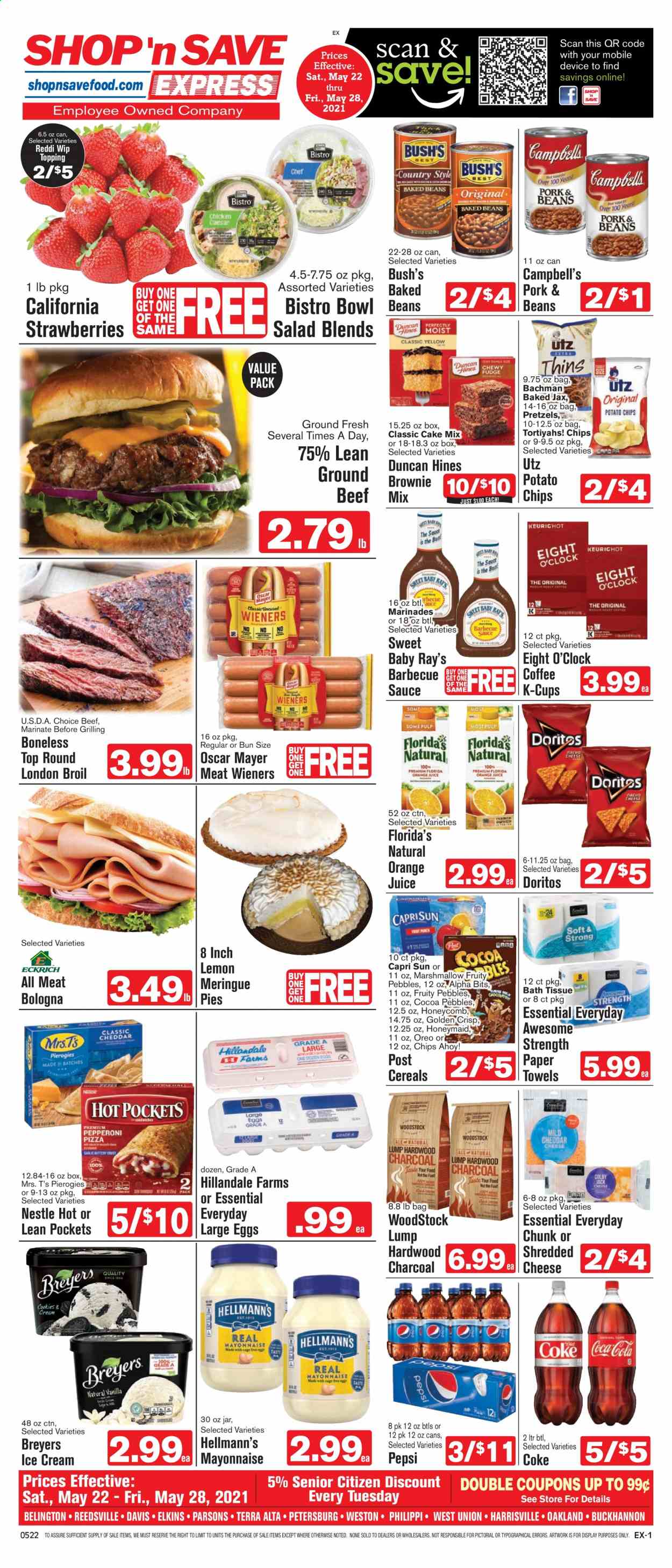 thumbnail - Shop ‘n Save Express Flyer - 05/22/2021 - 05/28/2021 - Sales products - pretzels, brownies, cake mix, salad, strawberries, beef meat, ground beef, Campbell's, sauce, Oscar Mayer, shredded cheese, cheese, large eggs, mayonnaise, Hellmann’s, ice cream, marshmallows, Nestlé, Chips Ahoy!, Florida's Natural, Doritos, potato chips, chips, topping, baked beans, cereals, Fruity Pebbles, Capri Sun, Pepsi, orange juice, juice, coffee, coffee capsules, K-Cups, Eight O'Clock, bath tissue, kitchen towels, paper towels. Page 1.