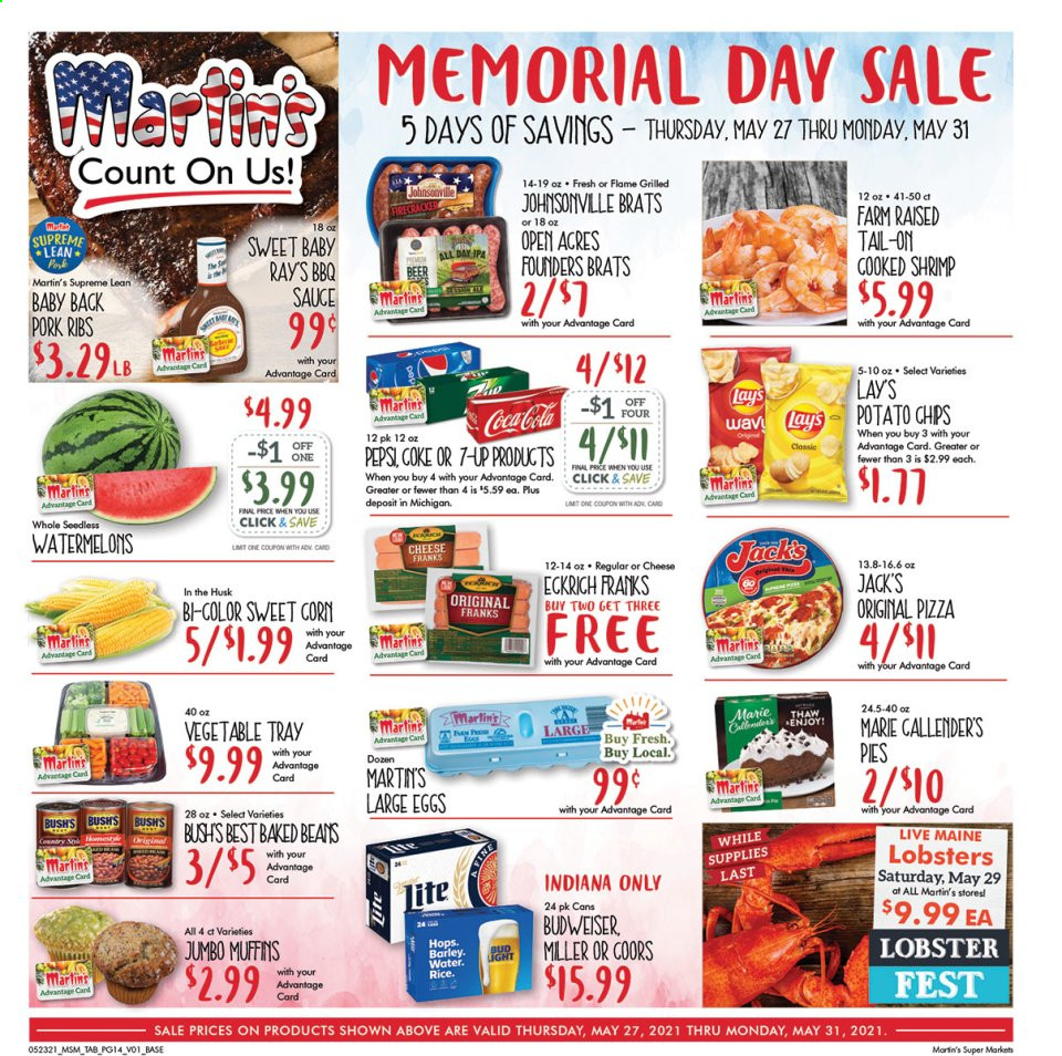 thumbnail - Martin’s Flyer - 05/27/2021 - 05/31/2021 - Sales products - muffin, beans, corn, sweet corn, lobster, shrimps, pizza, Johnsonville, large eggs, Lay’s, baked beans, Coca-Cola, Pepsi, 7UP, beer, Budweiser, Coors, Bud Light, Miller, IPA, pork meat, pork ribs. Page 1.