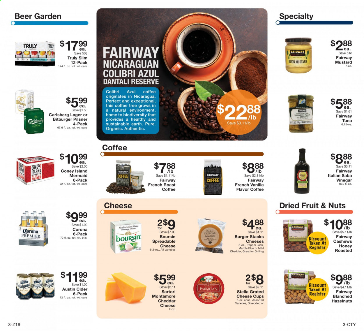thumbnail - Fairway Market Flyer - 05/21/2021 - 05/27/2021 - Sales products - tuna, hamburger, mild cheddar, cheddar, cheese cup, Pepper Jack cheese, cheese, grated cheese, mustard, vinegar, honey, cashews, hazelnuts, dried fruit, coffee, TRULY, cider, beer, Corona Extra, Carlsberg, Lager. Page 3.