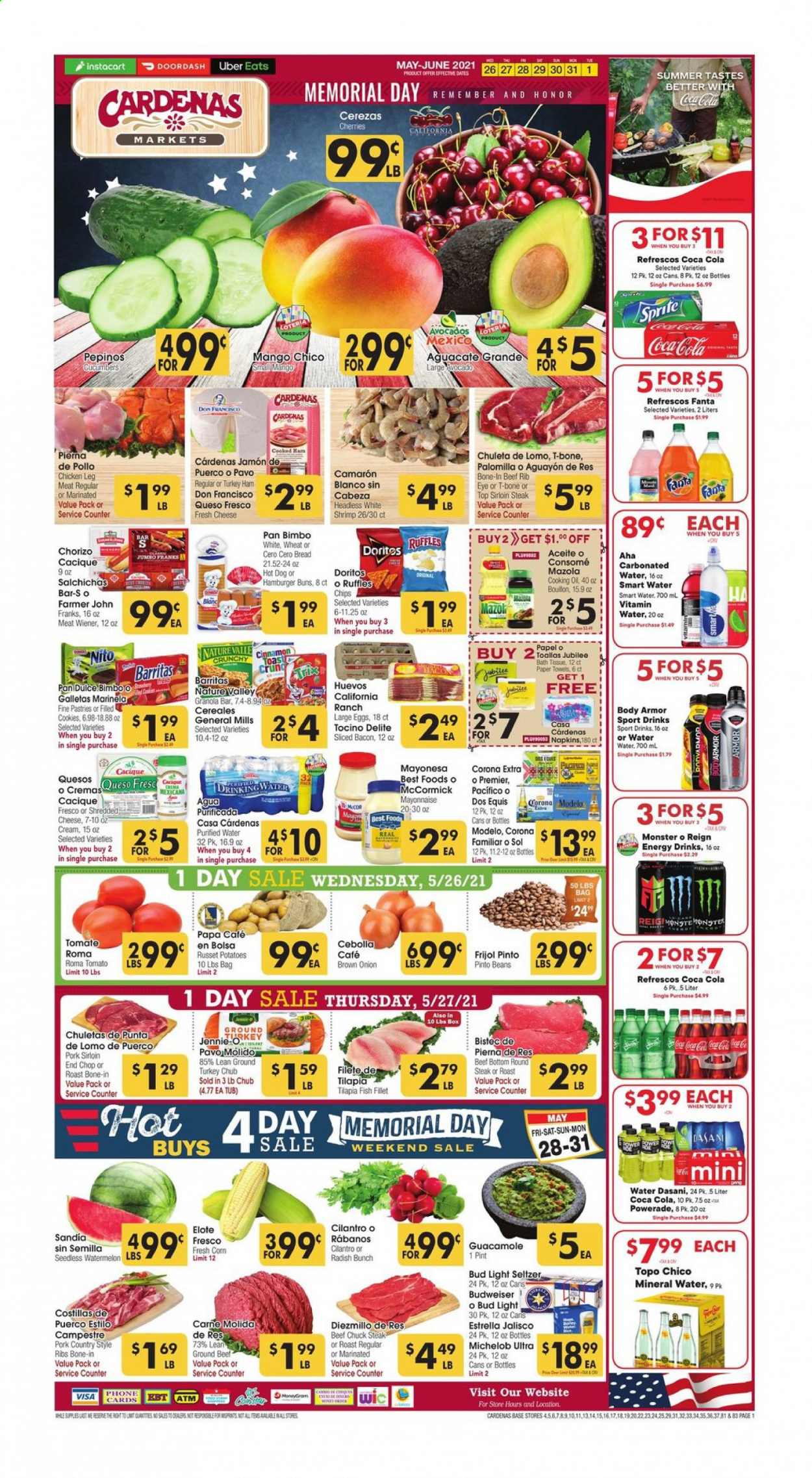 thumbnail - Cardenas Flyer - 05/26/2021 - 06/01/2021 - Sales products - bread, buns, burger buns, beans, corn, cucumber, radishes, russet potatoes, tomatoes, potatoes, mango, watermelon, cherries, fish fillets, tilapia, fish, shrimps, hot dog, bacon, ham, chorizo, guacamole, shredded cheese, queso fresco, large eggs, mayonnaise, cookies, Doritos, chips, Ruffles, bouillon, pinto beans, granola, granola bar, Trix, Nature Valley, cilantro, cinnamon, Coca-Cola, Sprite, Powerade, Fanta, energy drink, Monster, mineral water, purified water, Smartwater, vitamin water, Hard Seltzer, beer, Budweiser, Dos Equis, Michelob, Bud Light, Corona Extra, Sol, Modelo, ground turkey, chicken legs, beef meat, beef sirloin, ground beef, t-bone steak, steak, round steak, sirloin steak, chuck steak, pork loin, pork ribs, country style ribs, napkins, kitchen towels, paper towels, pan. Page 1.