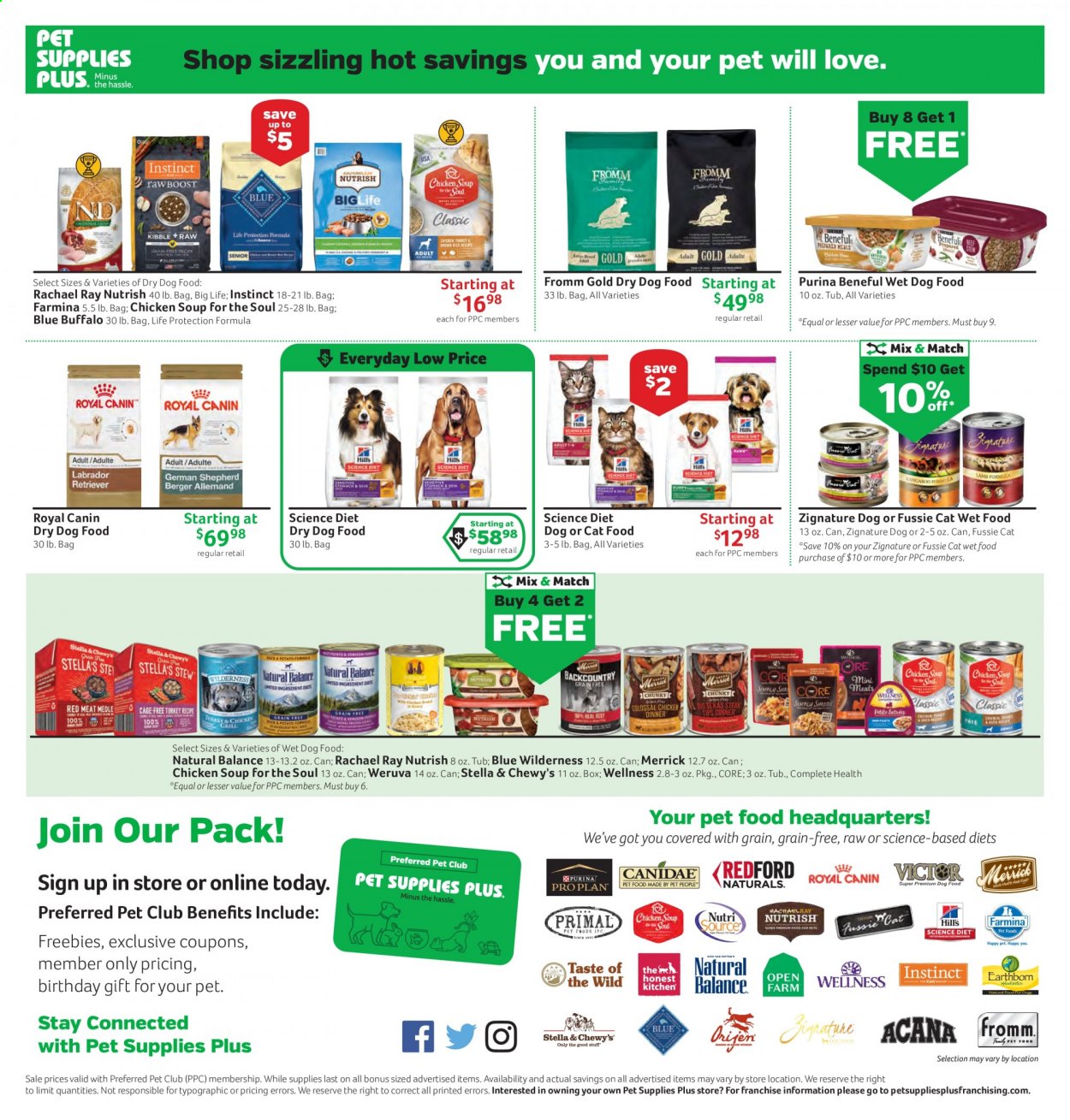 thumbnail - Pet Supplies Plus Flyer - 05/27/2021 - 06/23/2021 - Sales products - animal food, Blue Buffalo, Canidae, cat food, dog food, Redford Naturals, Royal Canin, Science Diet, wet dog food, PRO PLAN, Purina, soup, Hill's, dry dog food, Taste of the Wild, Primal, Stella & Chewy's, Merrick, Natural Balance, Blue Wilderness, Victor, Earthborn, Nutrish, wet cat food, Chicken Soup for the Soul. Page 4.