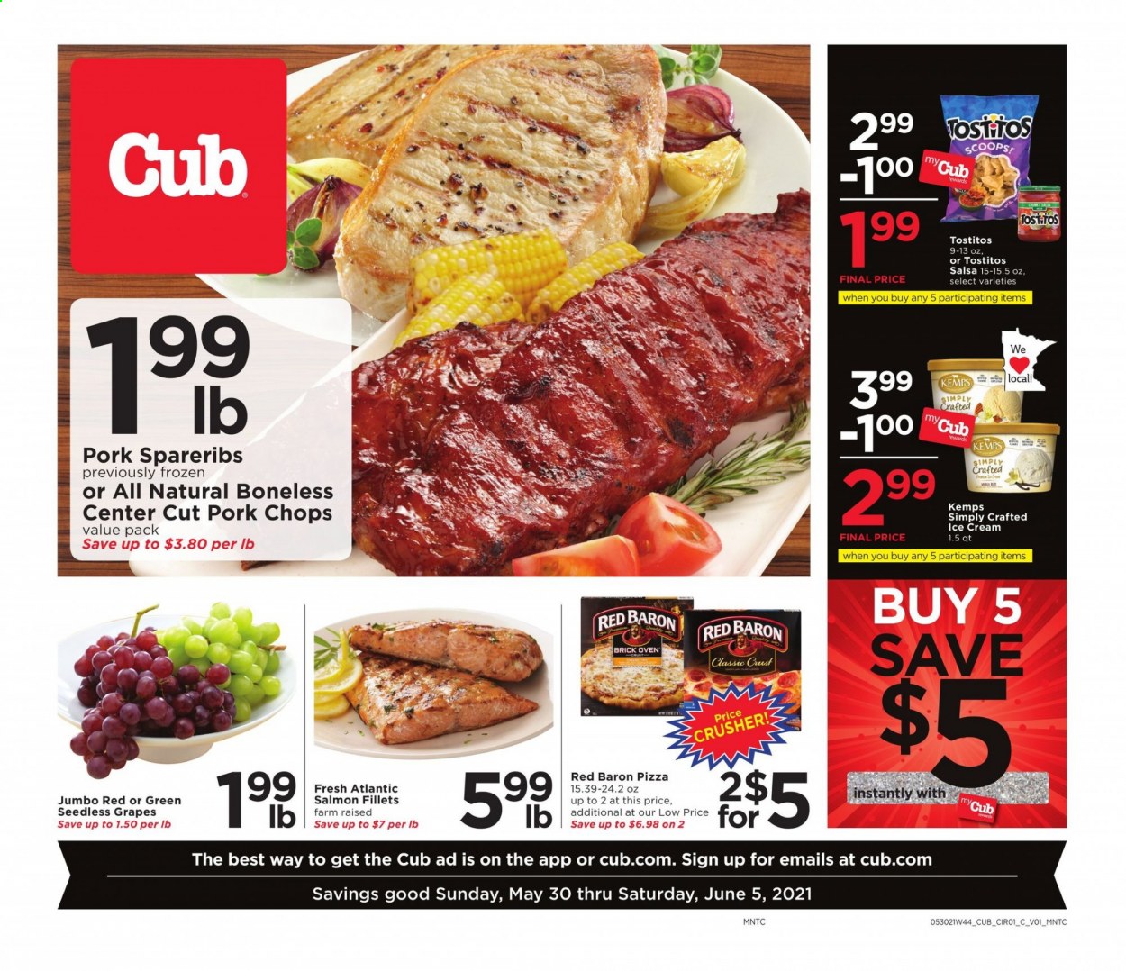 thumbnail - Cub Foods Flyer - 05/30/2021 - 06/05/2021 - Sales products - seedless grapes, grapes, salmon, salmon fillet, pizza, Kemps, ice cream, Red Baron, Tostitos, salsa, pork chops, pork meat, pork spare ribs. Page 1.