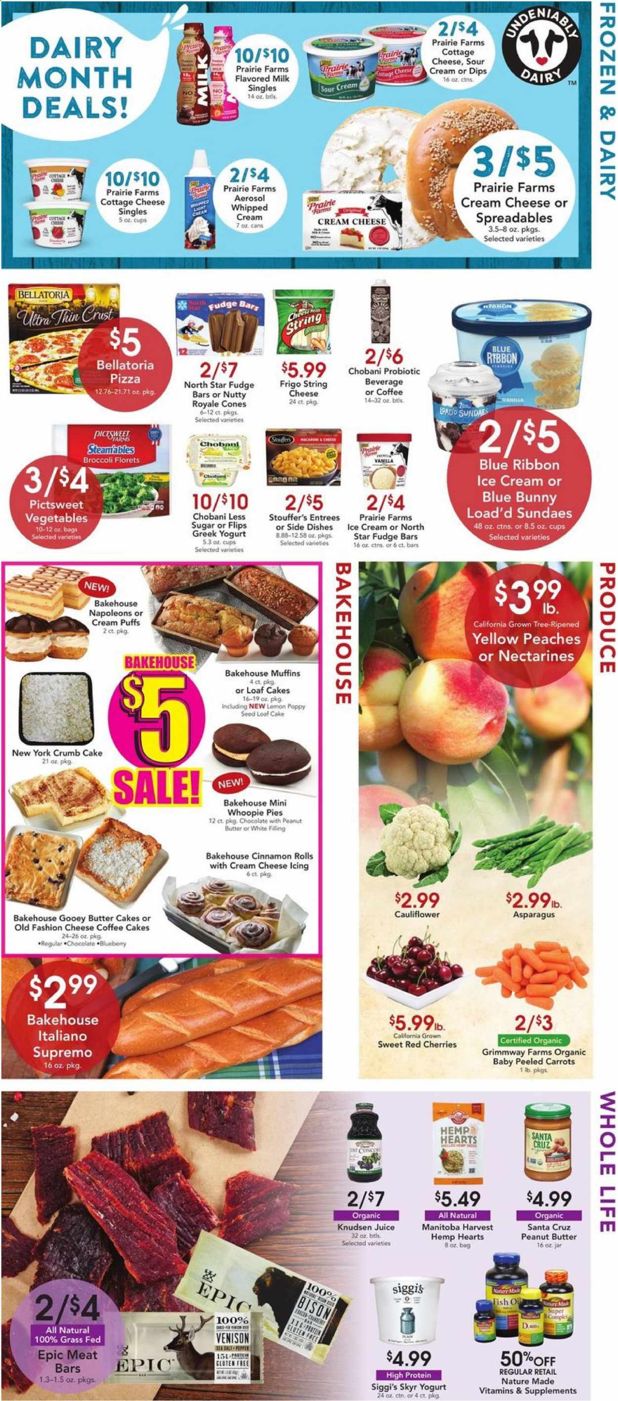 thumbnail - Dierbergs Flyer - 06/01/2021 - 06/07/2021 - Sales products - venison meat, cake, cinnamon roll, puffs, muffin, loaf cake, cream puffs, asparagus, broccoli, carrots, cauliflower, cherries, fish, pizza, cottage cheese, string cheese, greek yoghurt, yoghurt, Chobani, milk, flavoured milk, sour cream, whipped cream, ice cream, Blue Ribbon, Blue Bunny, Stouffer's, Bellatoria, fudge, pepper, peanut butter, juice, plant seeds, Nature Made, nectarines, peaches. Page 3.