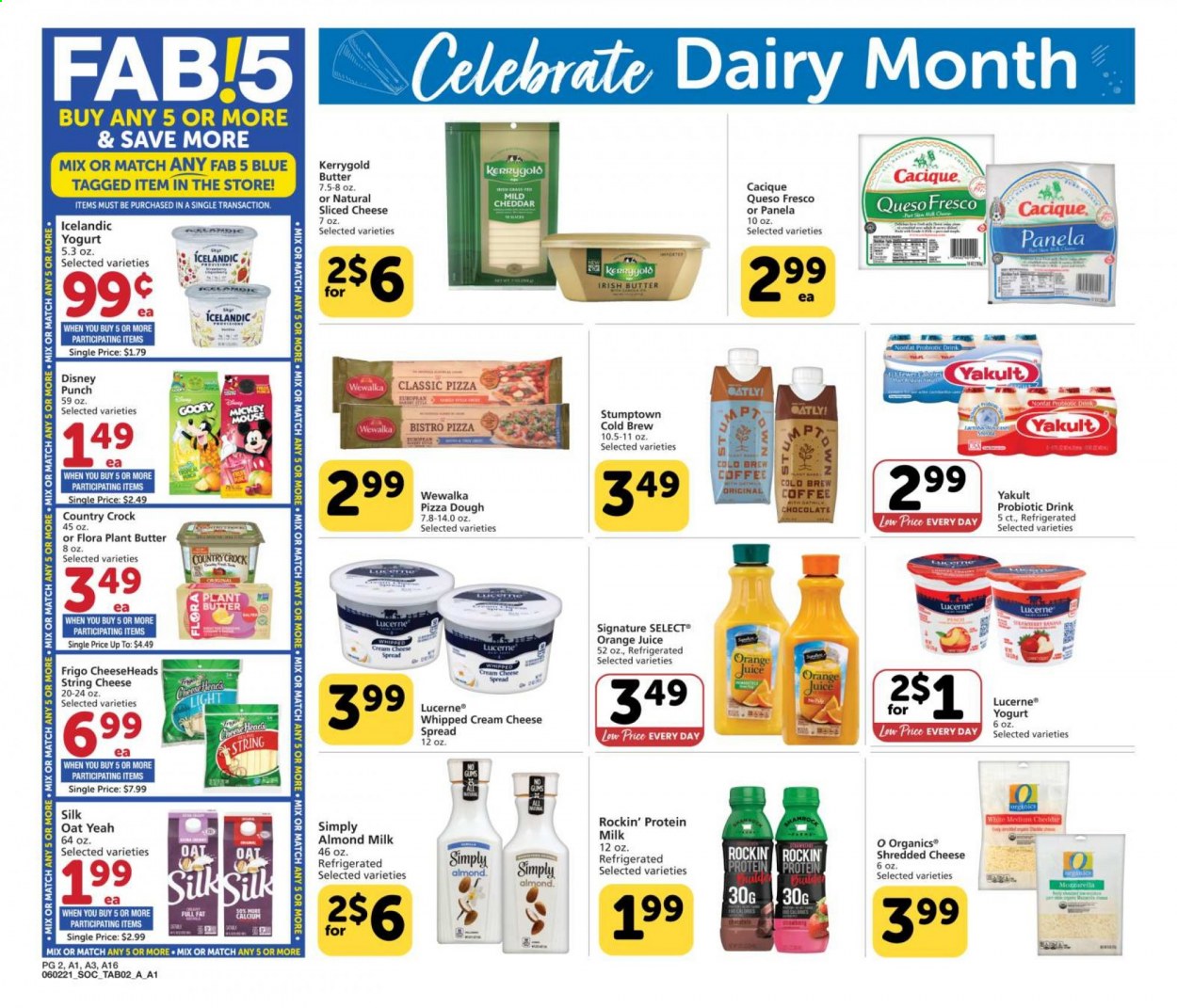 thumbnail - Albertsons Flyer - 06/02/2021 - 06/22/2021 - Sales products - cheese spread, cream cheese, shredded cheese, sliced cheese, string cheese, queso fresco, cheddar, Disney, yoghurt, almond milk, Silk, irish butter, Flora, whipped cream, pizza dough, orange juice, juice, coffee, punch. Page 2.