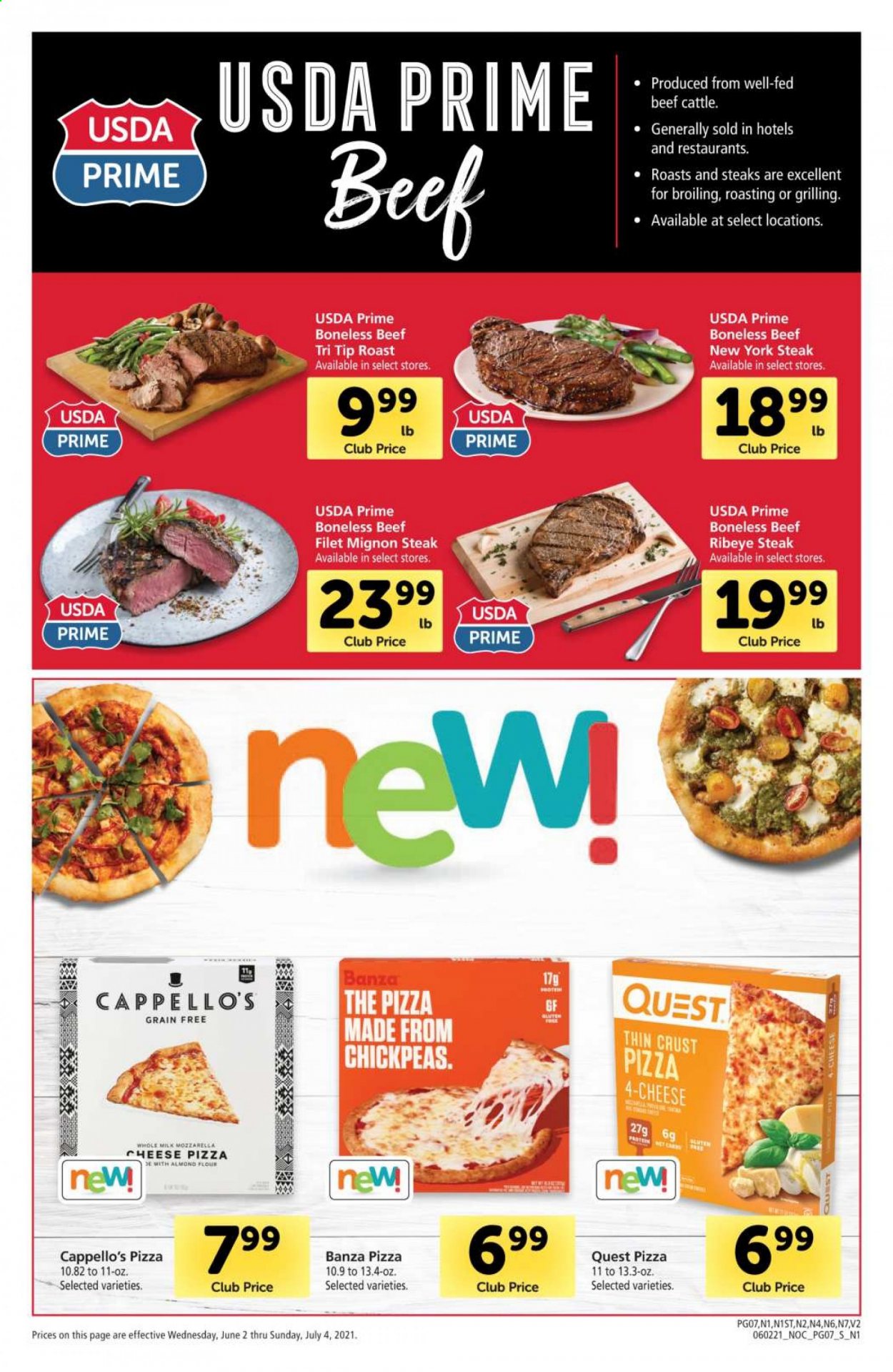 thumbnail - Safeway Flyer - 06/02/2021 - 07/04/2021 - Sales products - beef meat, beef steak, steak, beef tenderloin, ribeye steak, pizza, milk, flour, almond flour, chickpeas. Page 7.