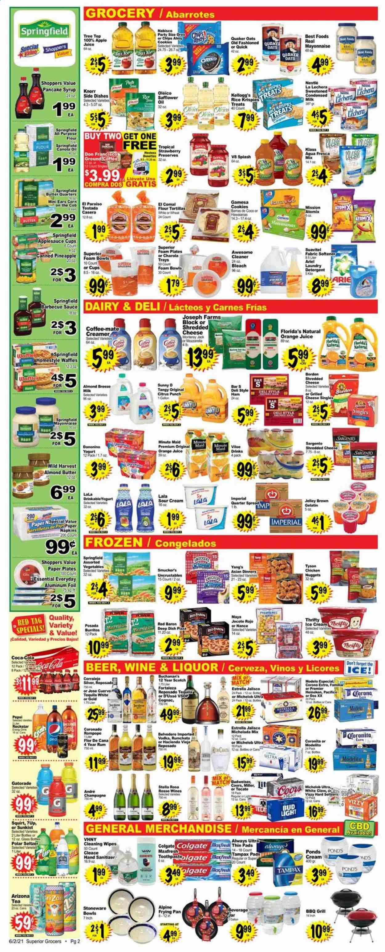 thumbnail - Superior Grocers Flyer - 06/02/2021 - 06/08/2021 - Sales products - Coors, Michelob, tortillas, flour tortillas, waffles, corn, Wild Harvest, pineapple, pizza, nuggets, Knorr, sauce, burrito, Quaker, ham, Monterey Jack cheese, shredded cheese, Sargento, yoghurt, milk, condensed milk, Almond Breeze, almond butter, sour cream, creamer, mayonnaise, ice cream, Red Baron, cookies, Nestlé, Kellogg's, Florida's Natural, oats, Rice Krispies, BBQ sauce, safflower oil, apple sauce, pancake syrup, syrup, apple juice, Pepsi, orange juice, juice, 7UP, AriZona, Rockstar, Gatorade, fruit punch, seltzer water, tea, coffee, champagne, cognac, rum, tequila, vodka, liquor, White Claw, beer, Bud Light, Corona Extra, Heineken, Miller, Modelo, fabric softener, Ariel, bleach, laundry detergent, Rin, Colgate, cleansing wipes, POND'S, plate, pan, cup, stoneware, aluminium foil, jar, paper, paper plate, foam plates. Page 2.