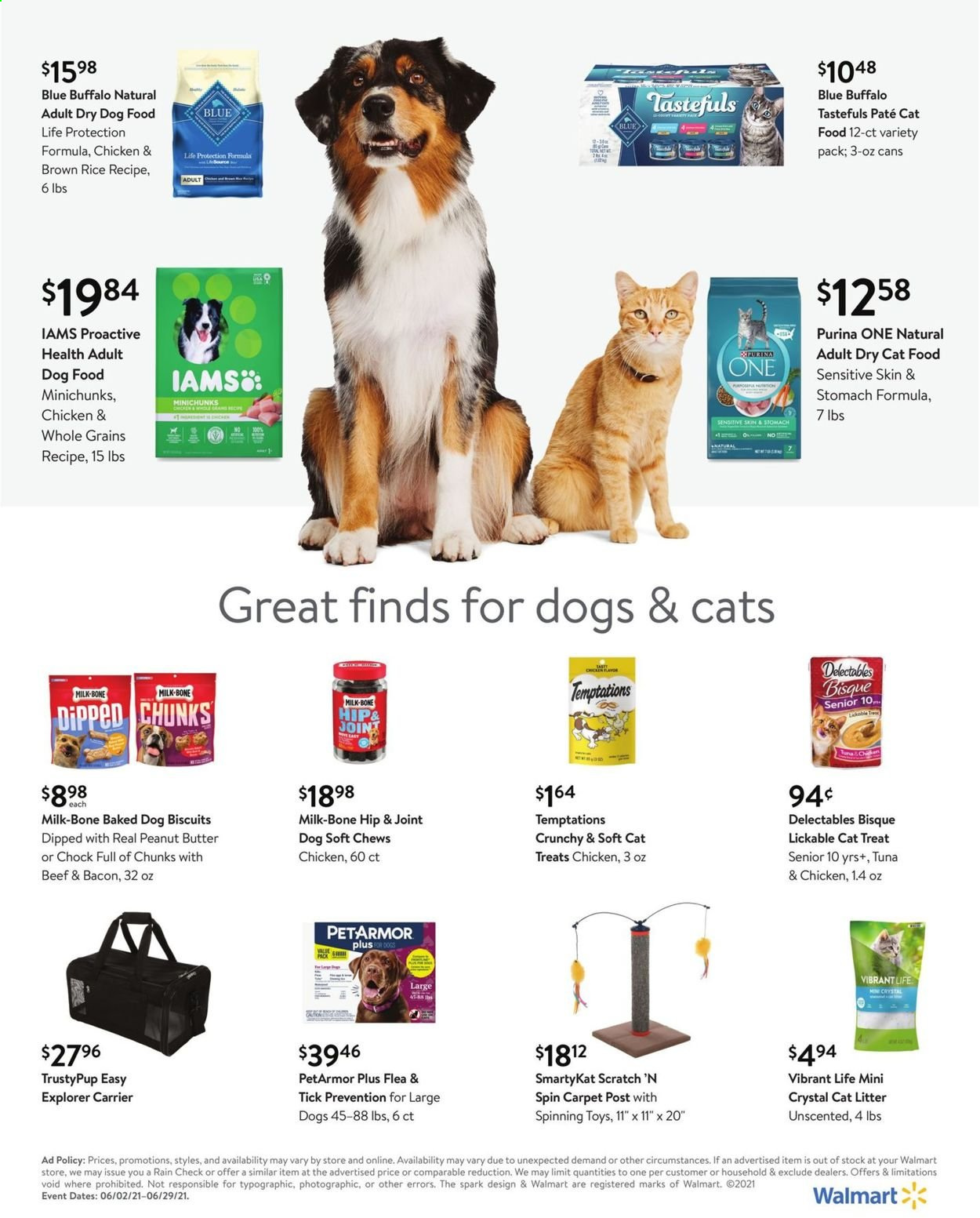 thumbnail - Walmart Flyer - 06/02/2021 - 06/29/2021 - Sales products - bacon, milk, chewing gum, brown rice, peanut butter, cat litter, crystal cat litter, animal food, animal treats, Blue Buffalo, cat food, dog food, Purina, dog biscuits, dry dog food, dry cat food, Iams, toys. Page 24.
