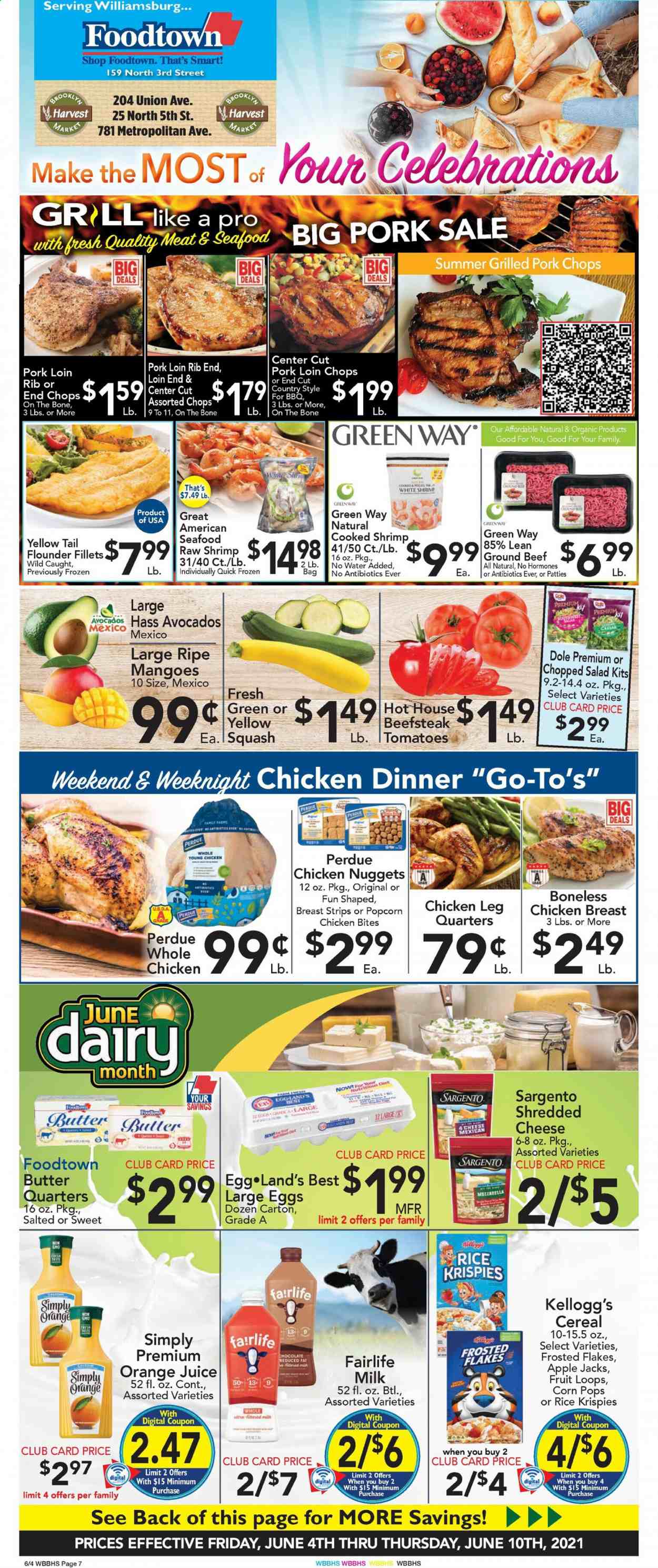 thumbnail - Foodtown Flyer - 06/04/2021 - 06/10/2021 - Sales products - tomatoes, salad, Dole, chopped salad, avocado, mango, flounder, seafood, shrimps, nuggets, chicken nuggets, Perdue®, mozzarella, cheese, Sargento, milk, large eggs, butter, chicken bites, strips, chocolate, Kellogg's, popcorn, cereals, Rice Krispies, Frosted Flakes, Corn Pops, orange juice, juice, whole chicken, chicken breasts, chicken legs, beef meat, ground beef, pork chops, pork loin, pork meat. Page 1.