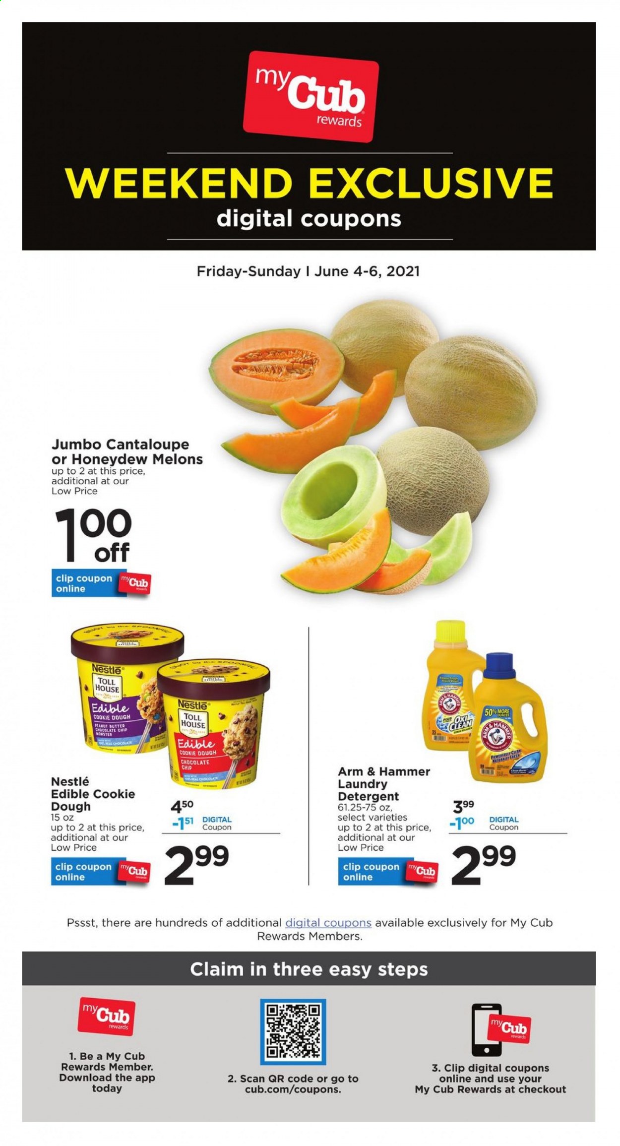 thumbnail - Cub Foods Flyer - 06/04/2021 - 06/06/2021 - Sales products - cantaloupe, honeydew, butter, cookie dough, Nestlé, chocolate chips, ARM & HAMMER, Monster, detergent, melons. Page 1.