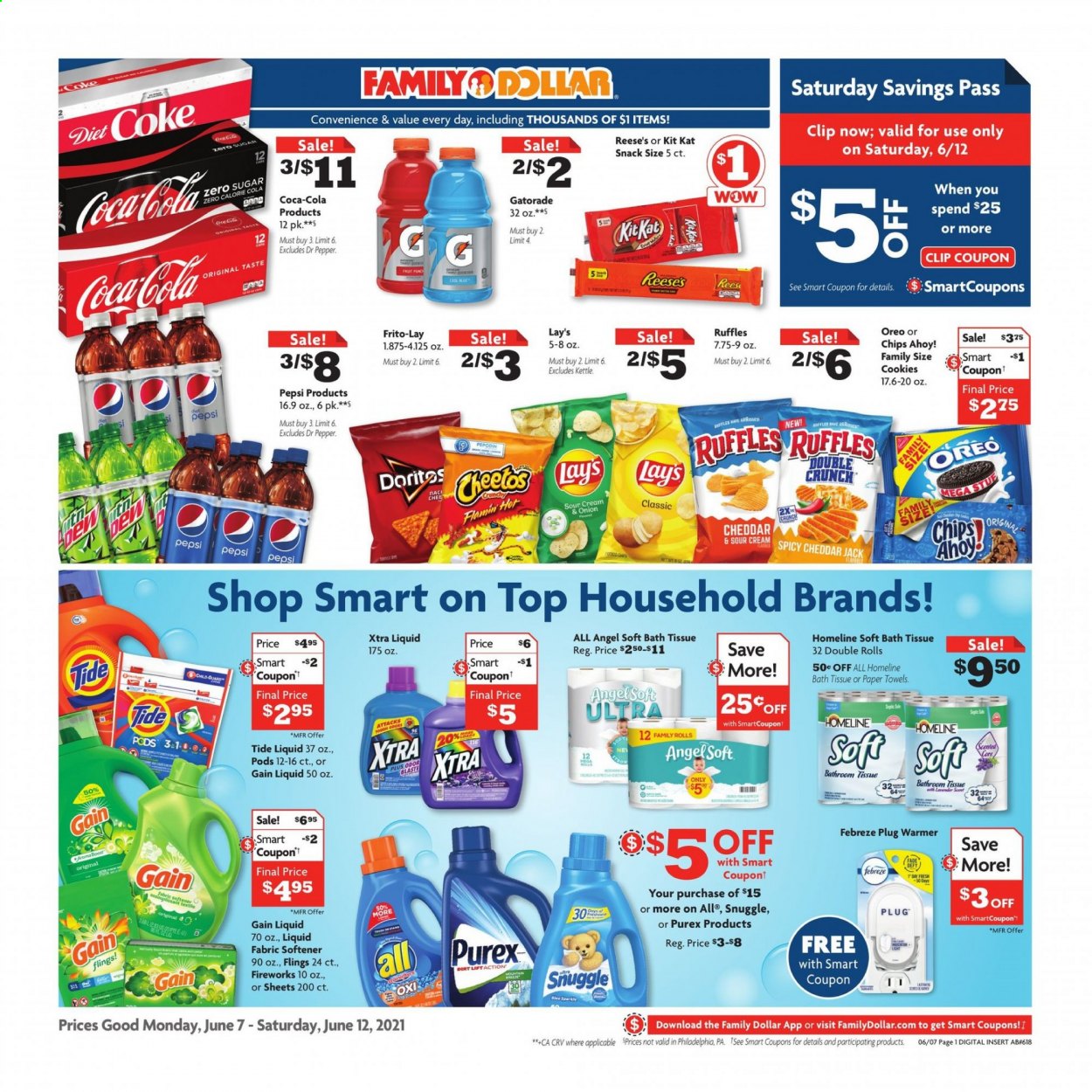 thumbnail - Family Dollar Flyer - 06/07/2021 - 06/12/2021 - Sales products - Reese's, cookies, snack, KitKat, Chips Ahoy!, chips, Lay’s, Frito-Lay, Ruffles, Coca-Cola, Pepsi, Dr. Pepper, Coca-Cola zero, Gatorade, bath tissue, kitchen towels, paper towels, Febreze, Gain, Snuggle, Tide, fabric softener, XTRA, Purex. Page 1.
